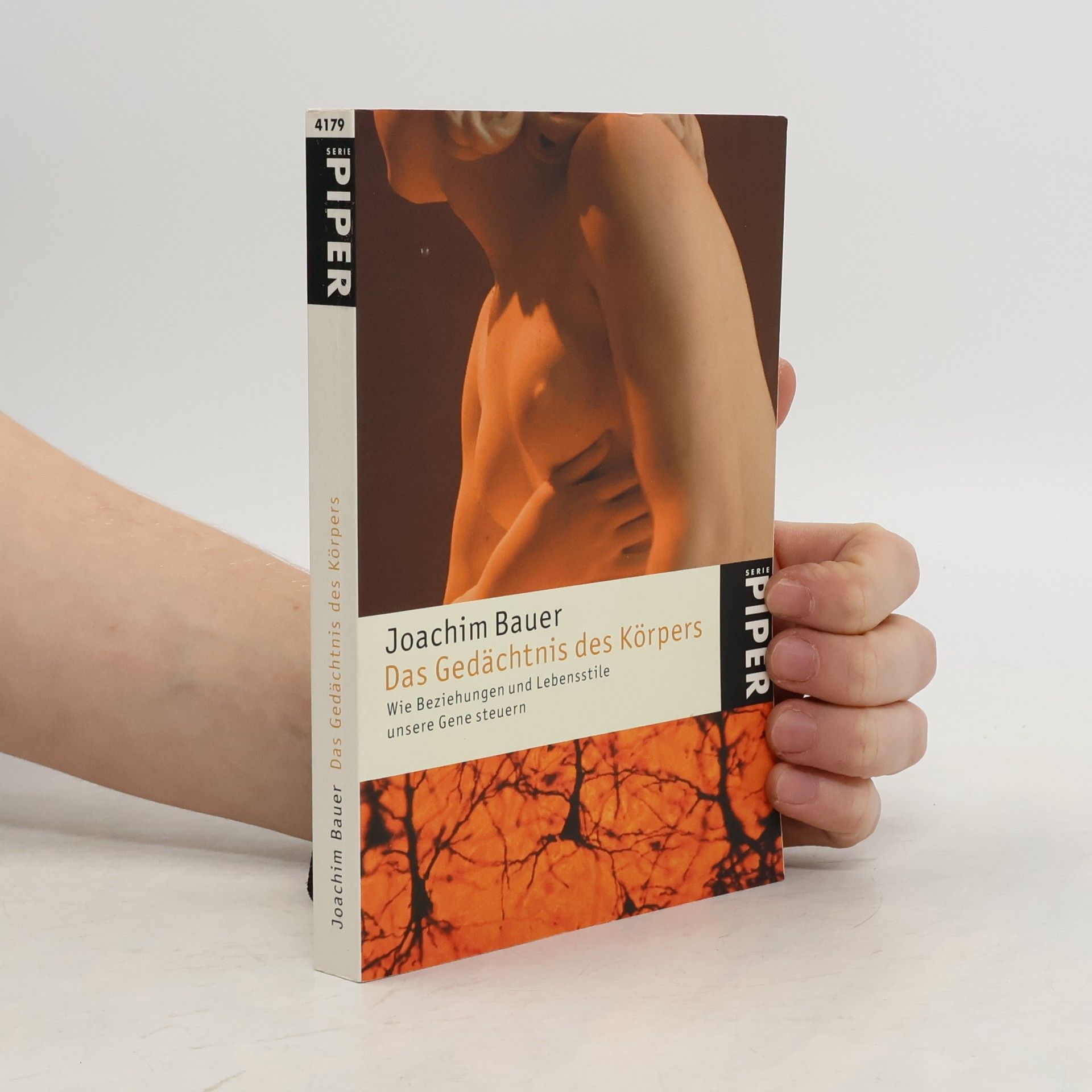 Joachim Bauer Das Gedächtnis des Körpers. Wie Beziehungen und Lebensstile unsere Gene steuern