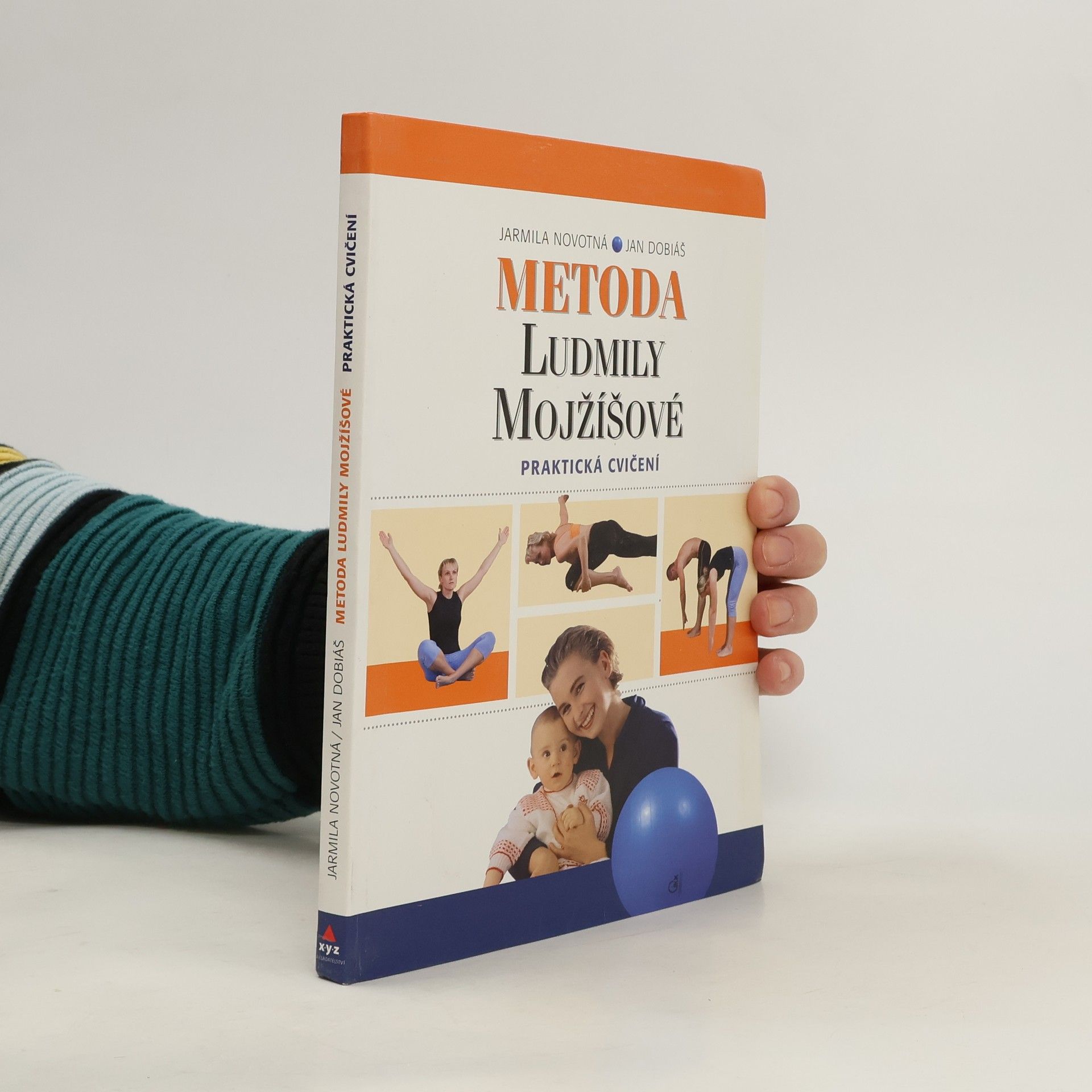 Jaromíra Novotná Metoda Ludmily Mojžíšové : praktická cvičení