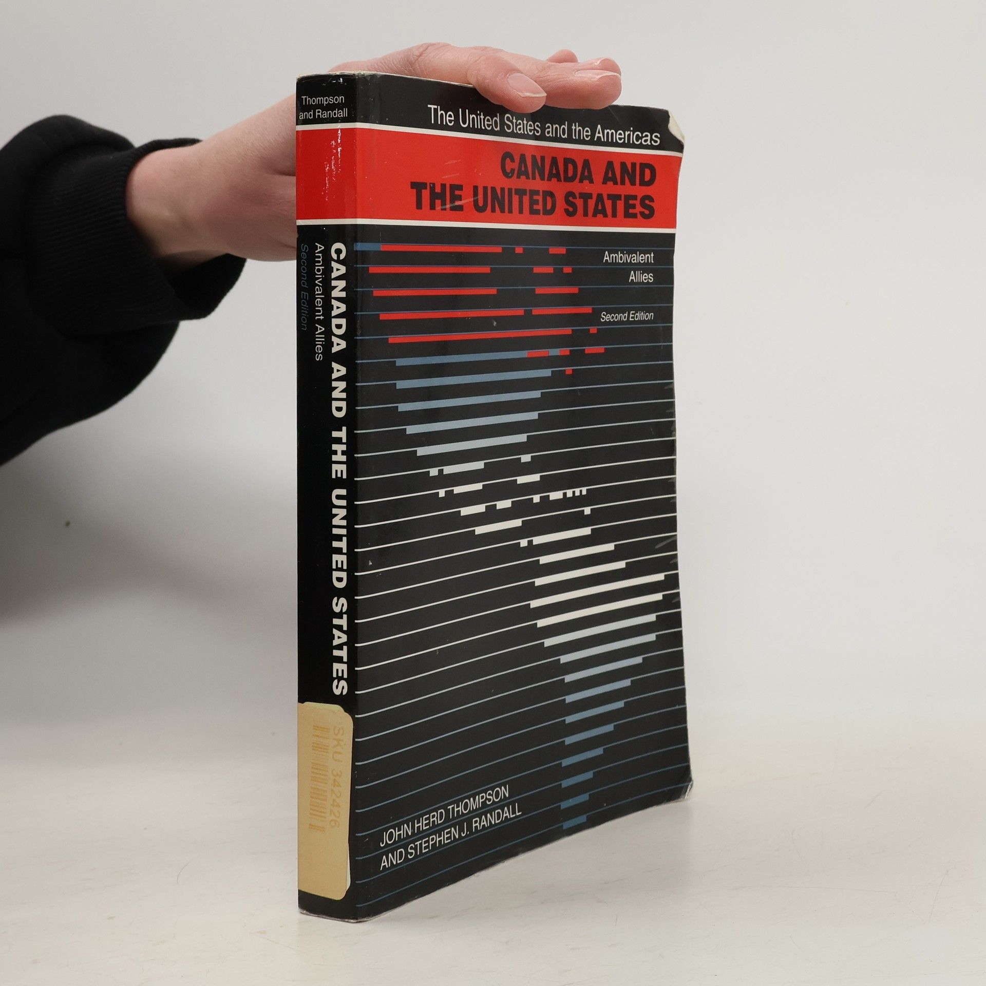 John Herd Thompson Canada and the United States: Ambivalent Allies