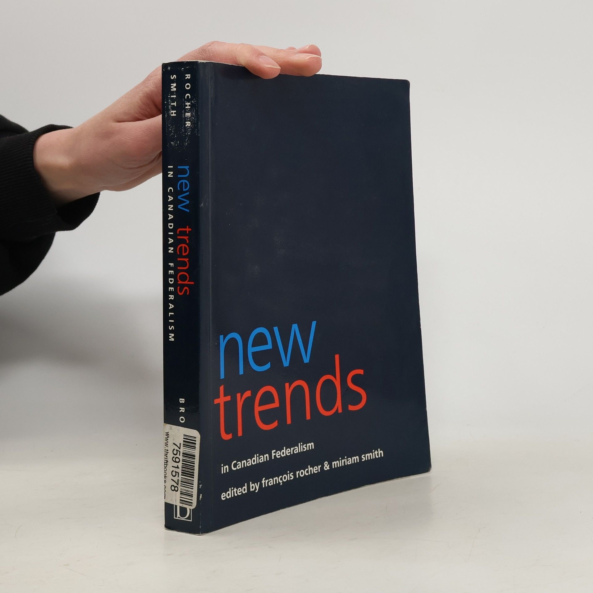 François Rocher New Trends in Canadian Federalism