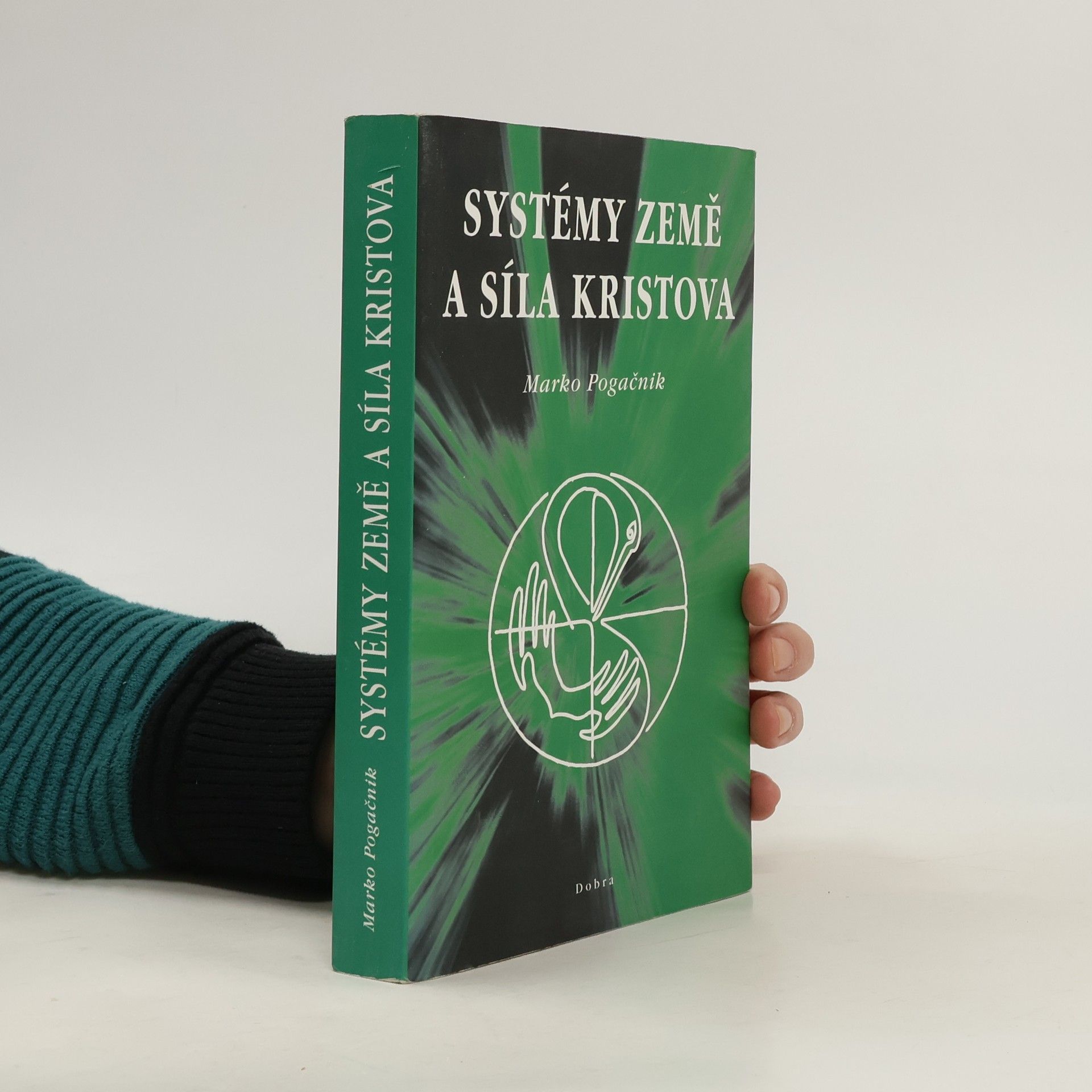 Marko Pogačnik Systémy Země a síla Kristova : evangelium zrodu člověka