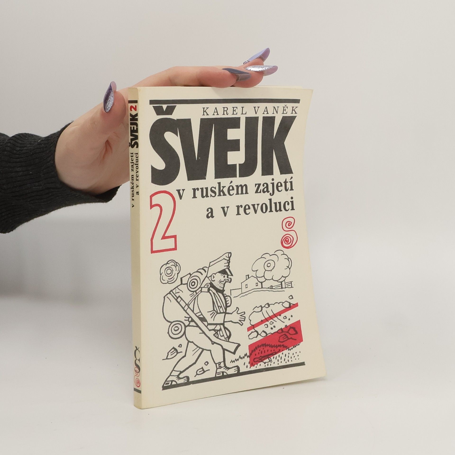 Karel Vaněk Švejk v ruském zajetí a v revoluci 2