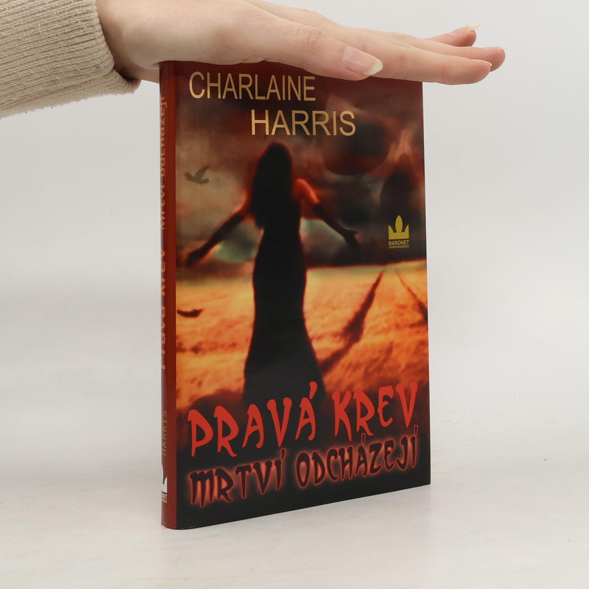 Pravá krev. Mrtví odcházejí