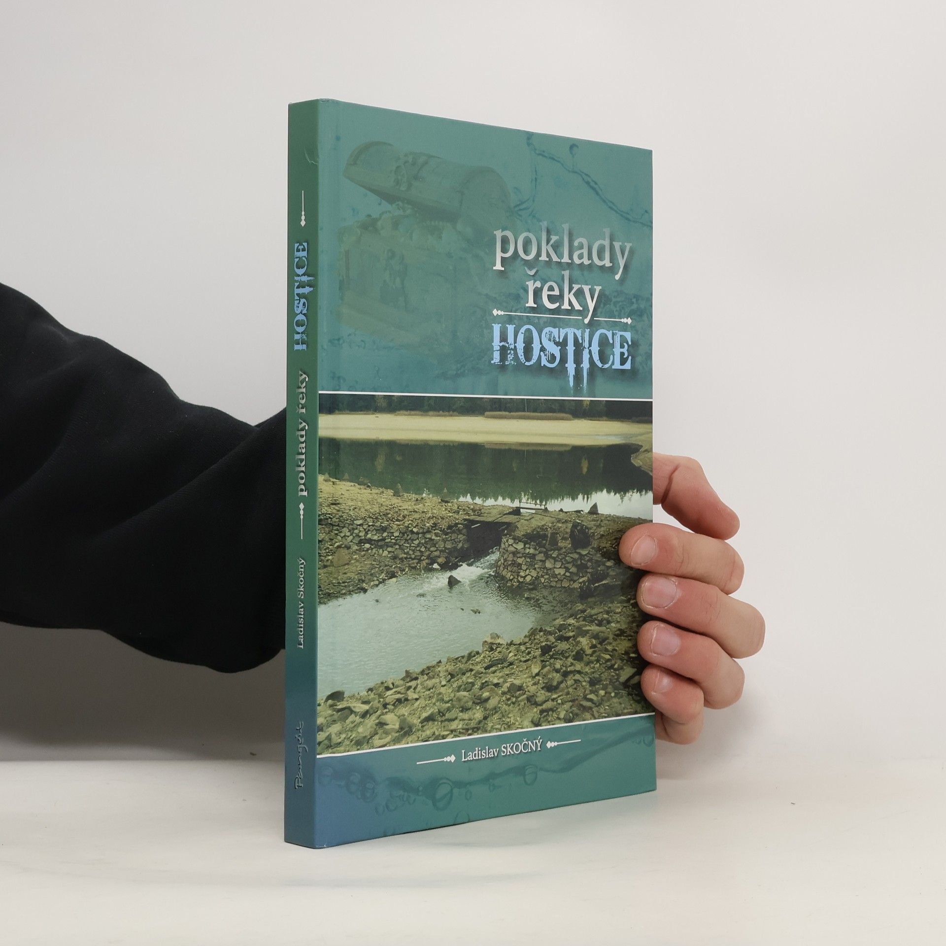 Ladislav Skočný Poklady řeky Hostice
