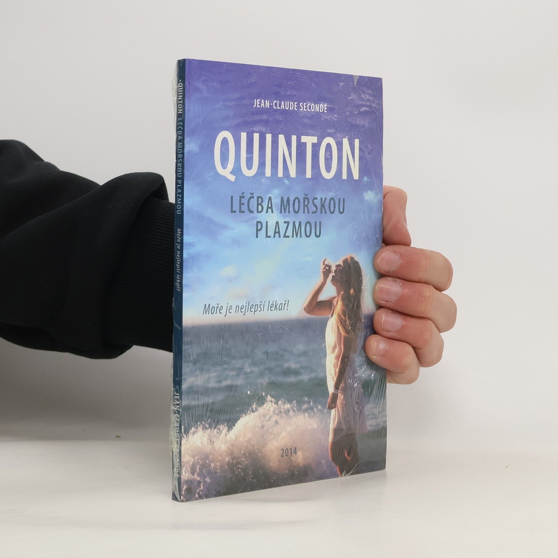 Jean-Claude Secondé Quinton : léčba mořskou plazmou : moře je nejlepší lékař!