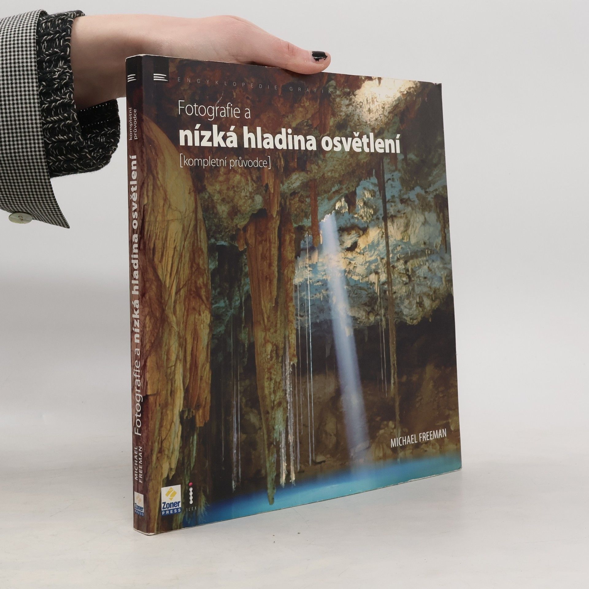 Michael Freeman Fotografie a nízká hladina osvětlení : kompletní průvodce