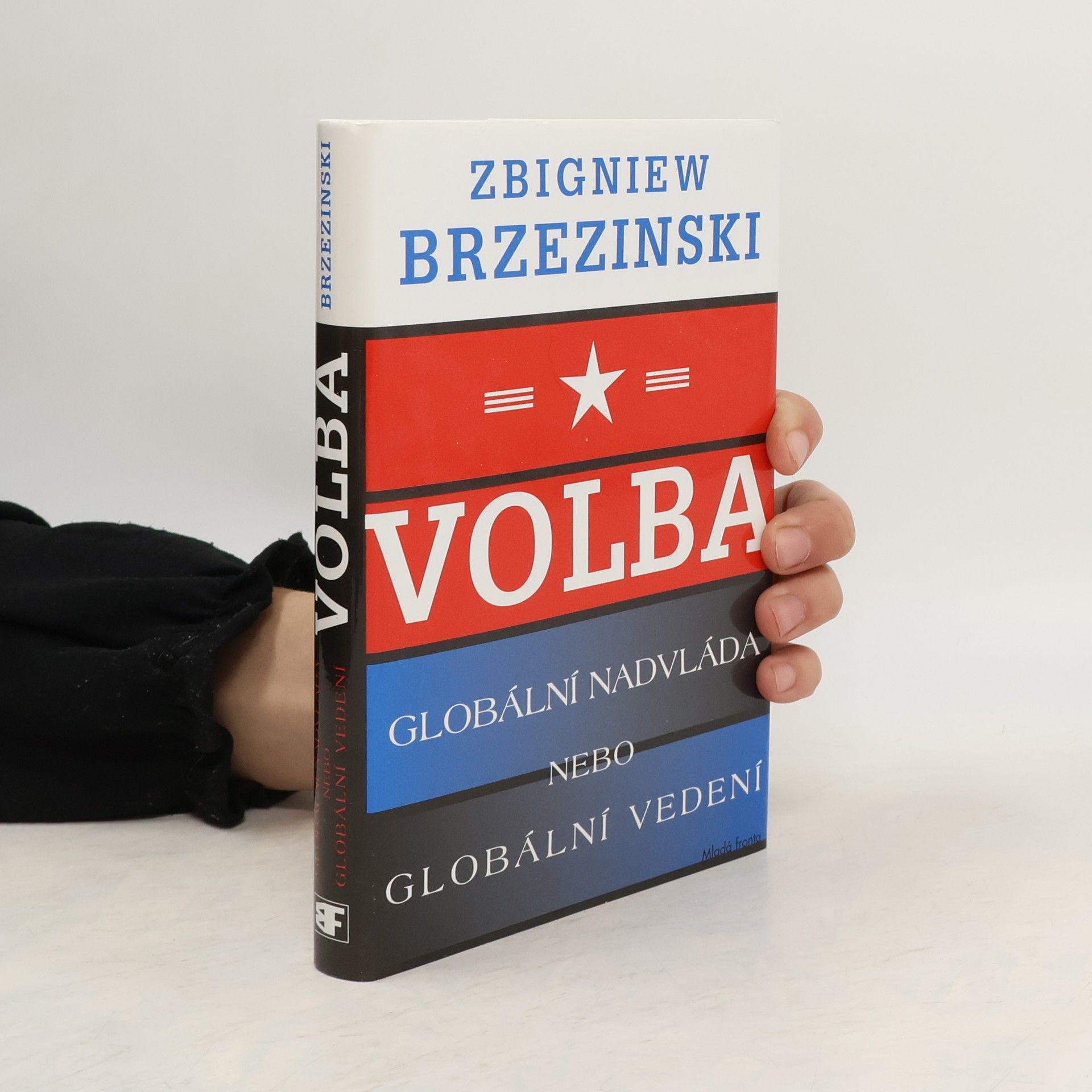 Volba. Globální nadvláda nebo globální vedení