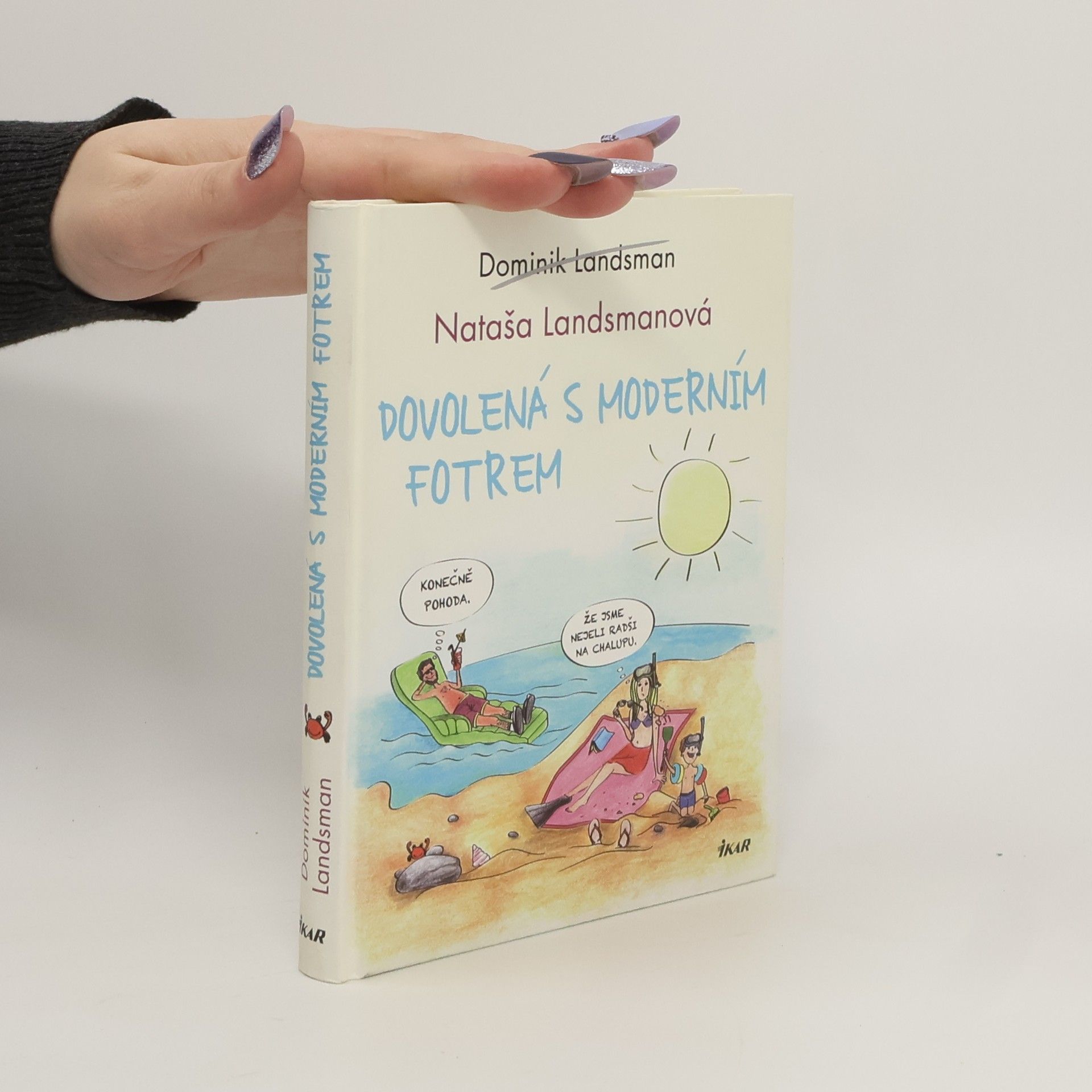 Dominik Landsman Dovolená s moderním fotrem