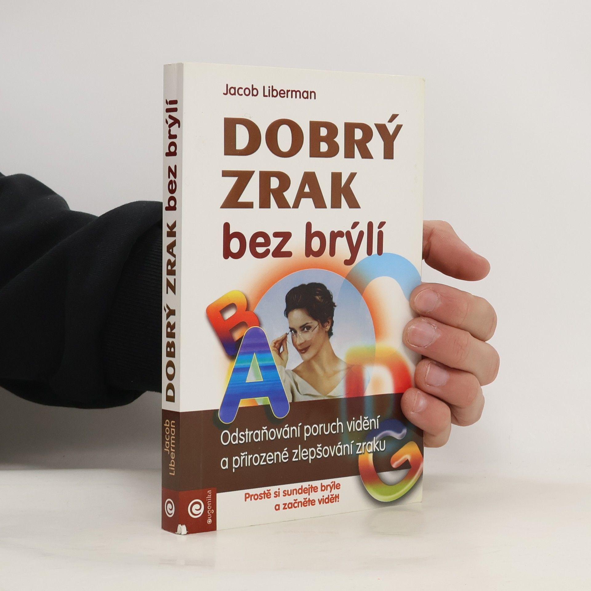 Jacob Liberman Dobrý zrak bez brýlí