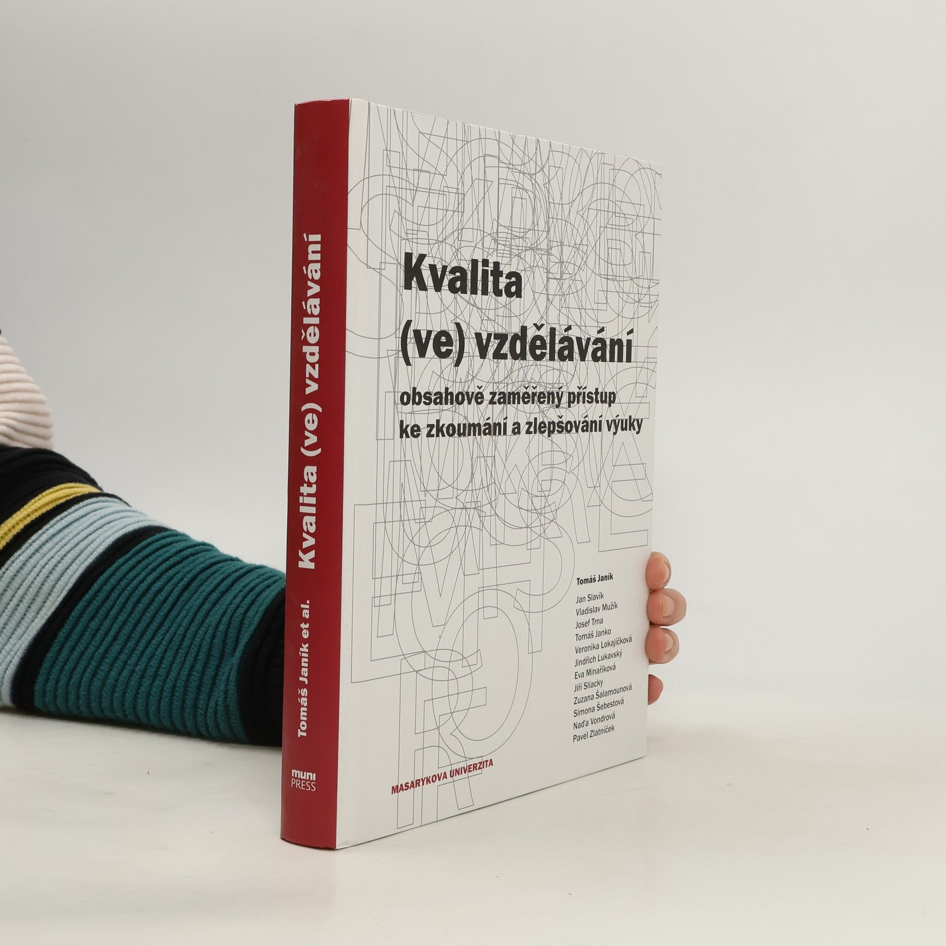 Tomáš Janík Kvalita (ve) vzdělávání