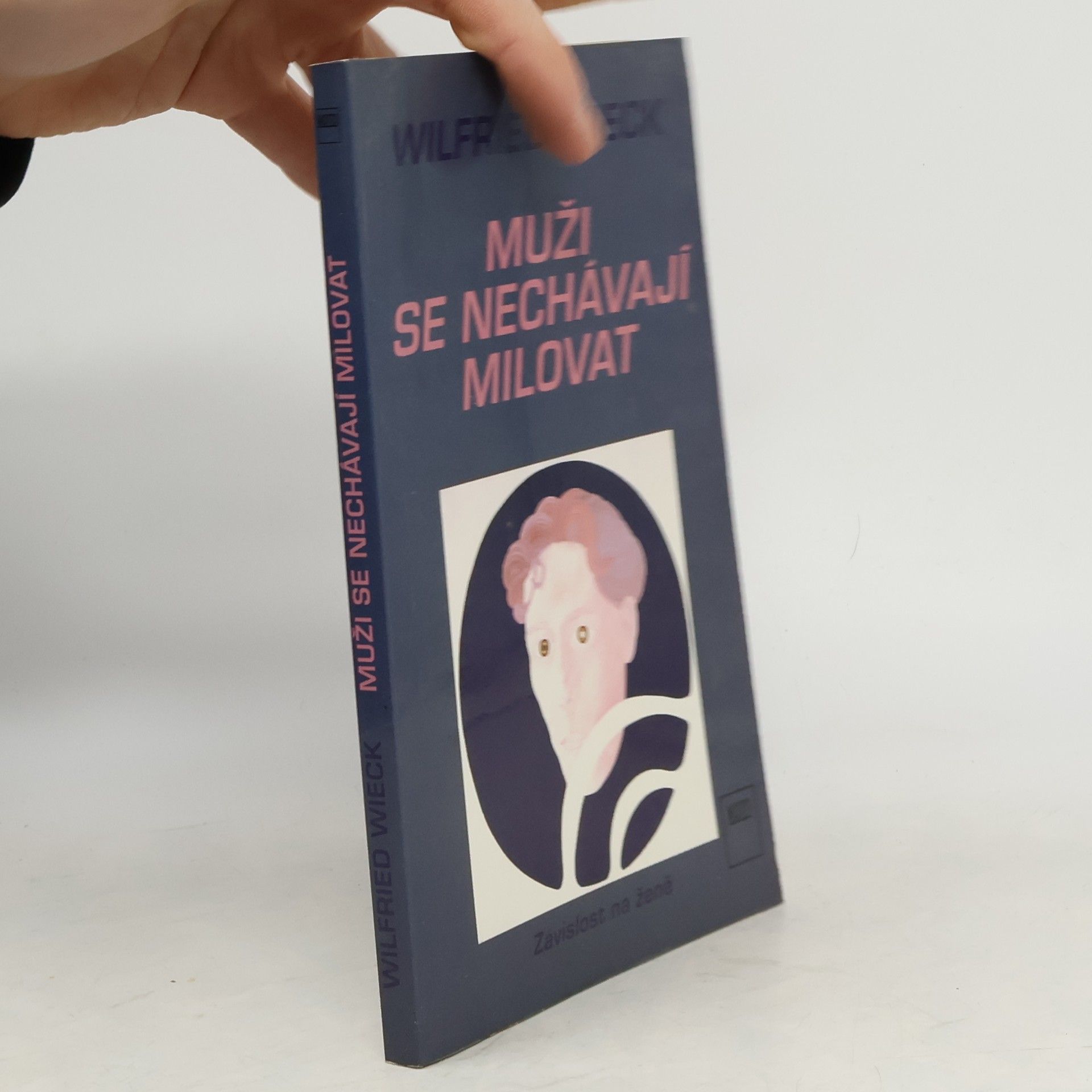 Wilfried Wieck Muži se nechávají milovat