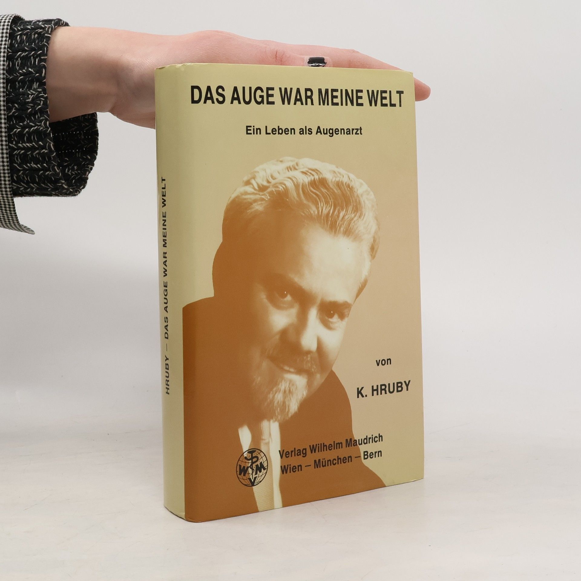 Karl Hruby Das Auge war meine Welt