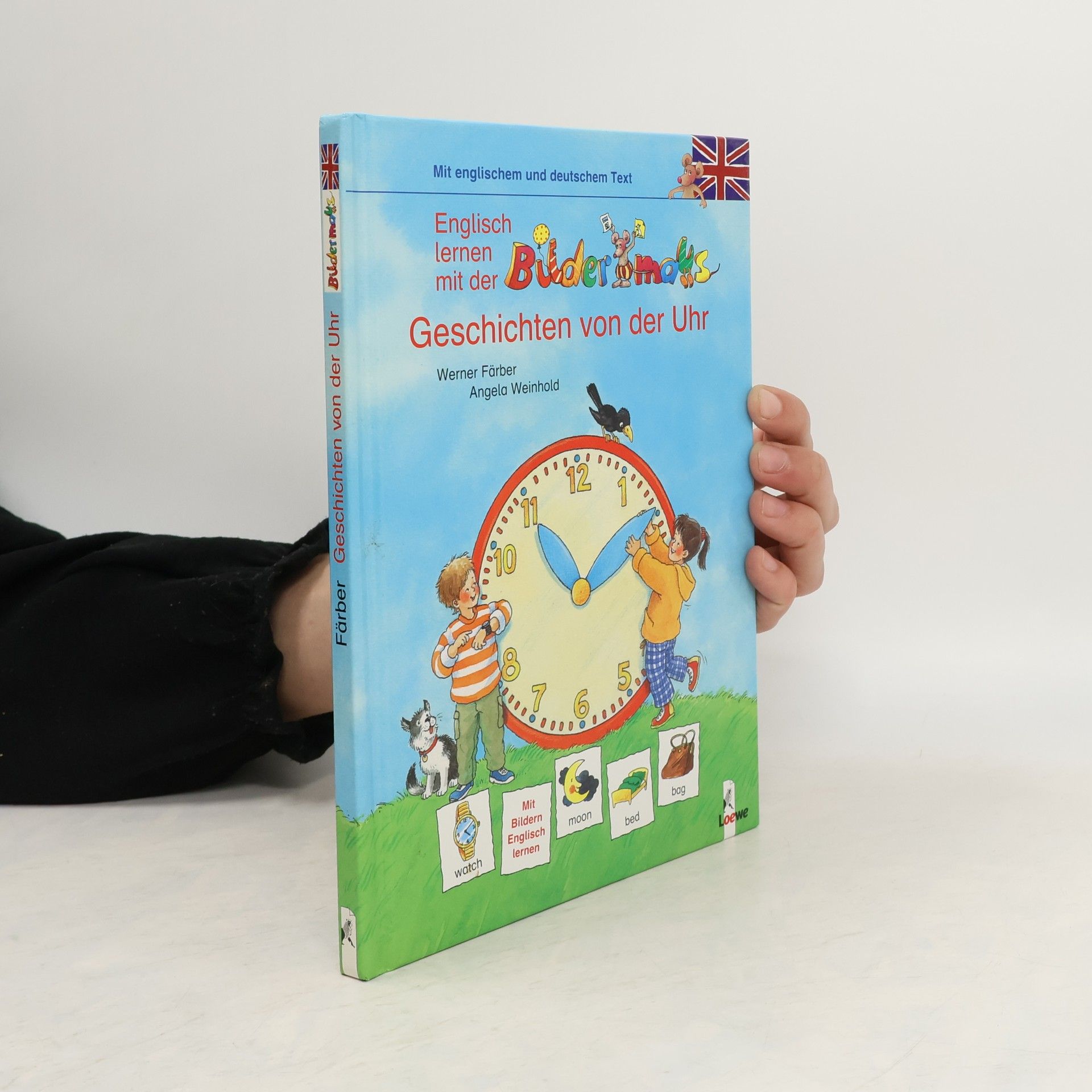 Werner Färber Bildermaus: Geschichten von der Uhr