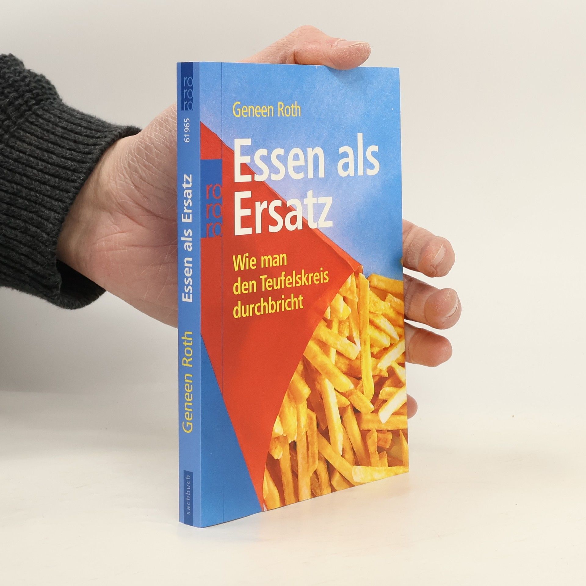 Geneen Roth Essen als Ersatz