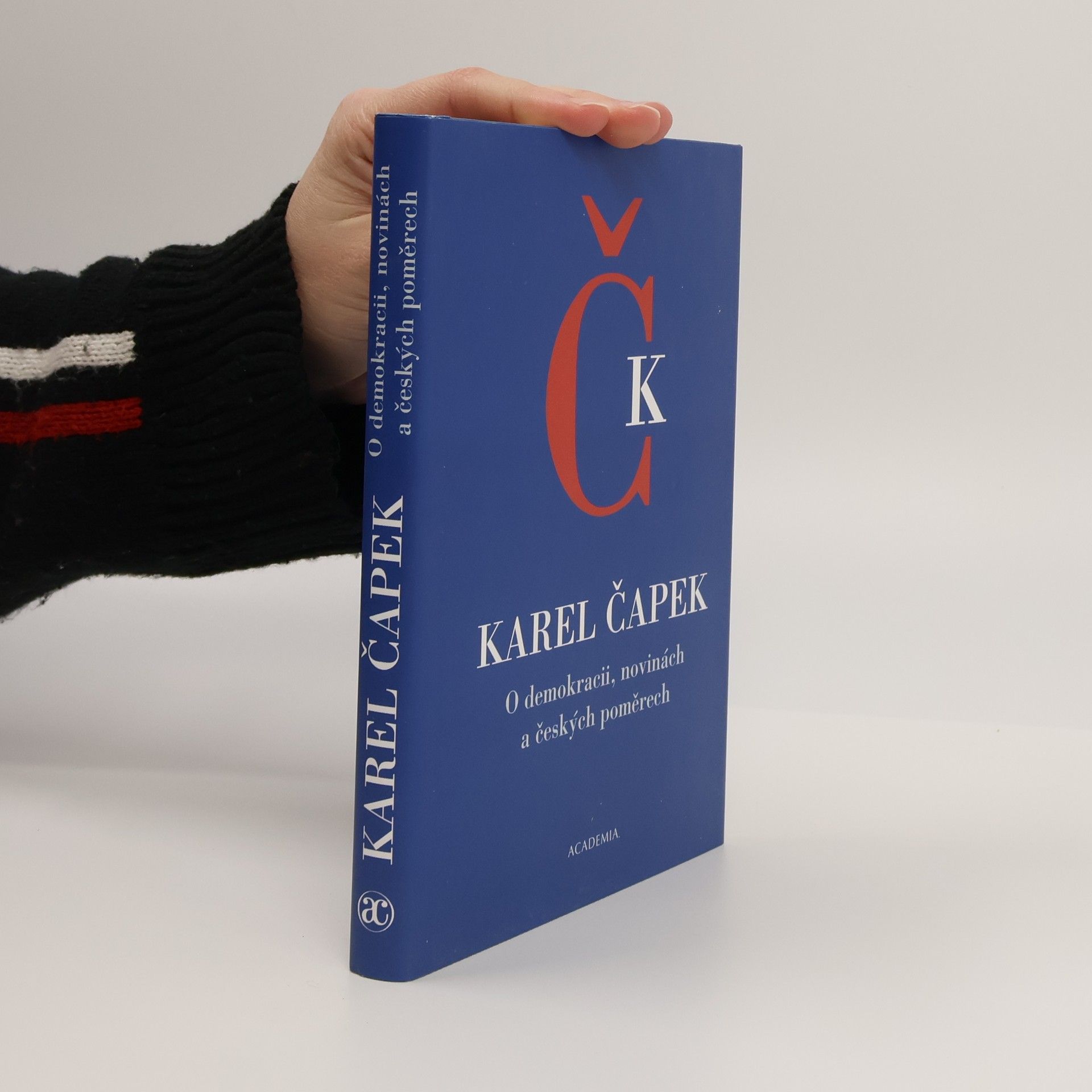 Karel Čapek O demokracii, novinách a českých poměrech