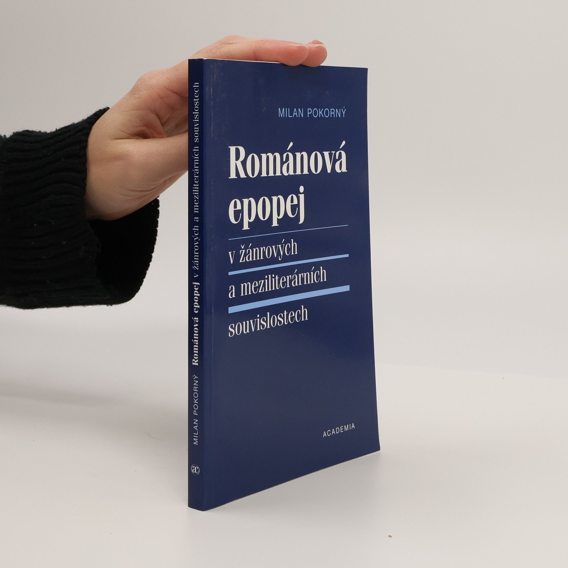 Dana Pokorná Románová epopej v žánrových a meziliterárních souvislostech