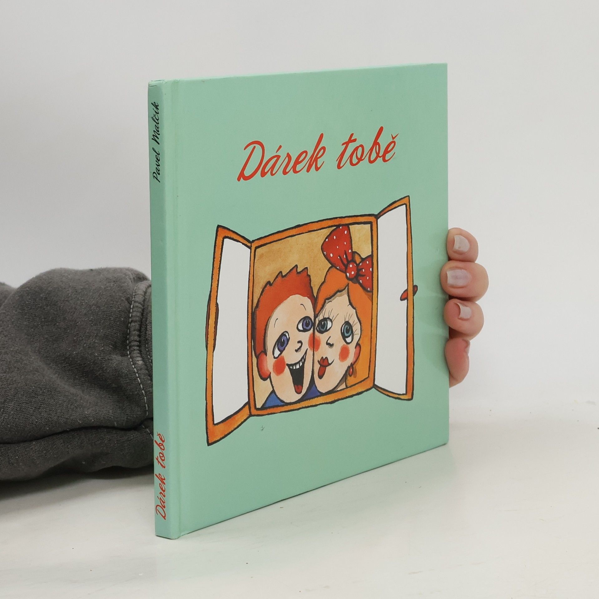Pavel Malčík Dárek tobě