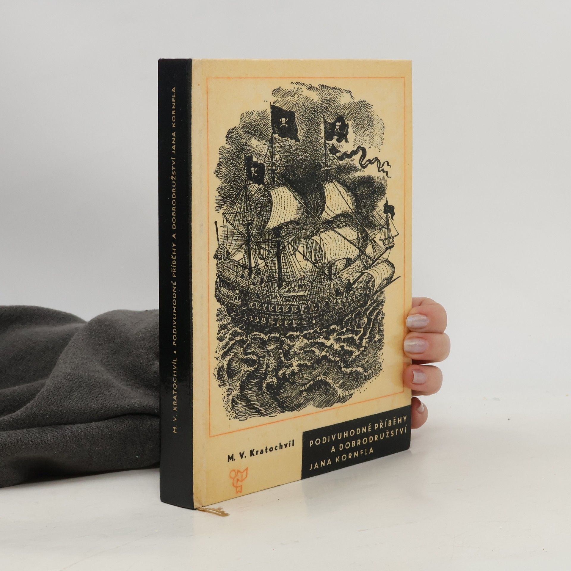Miloš Václav Kratochvíl Podivuhodné příběhy a dobrodružství Jana Kornela