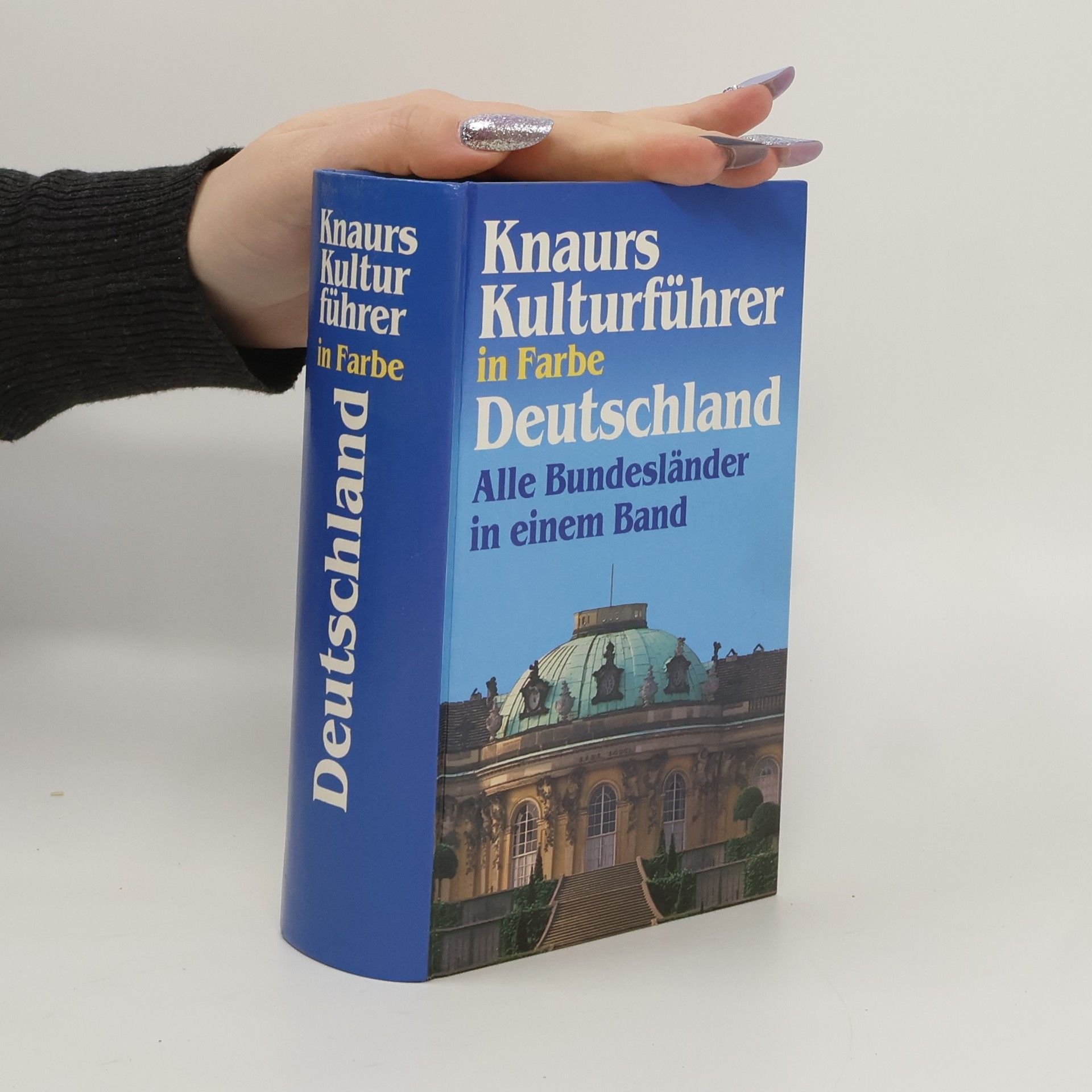 Various authors Knaurs Kulturführer in Farbe. Deutschland. Alle Bundesländer in einem Band