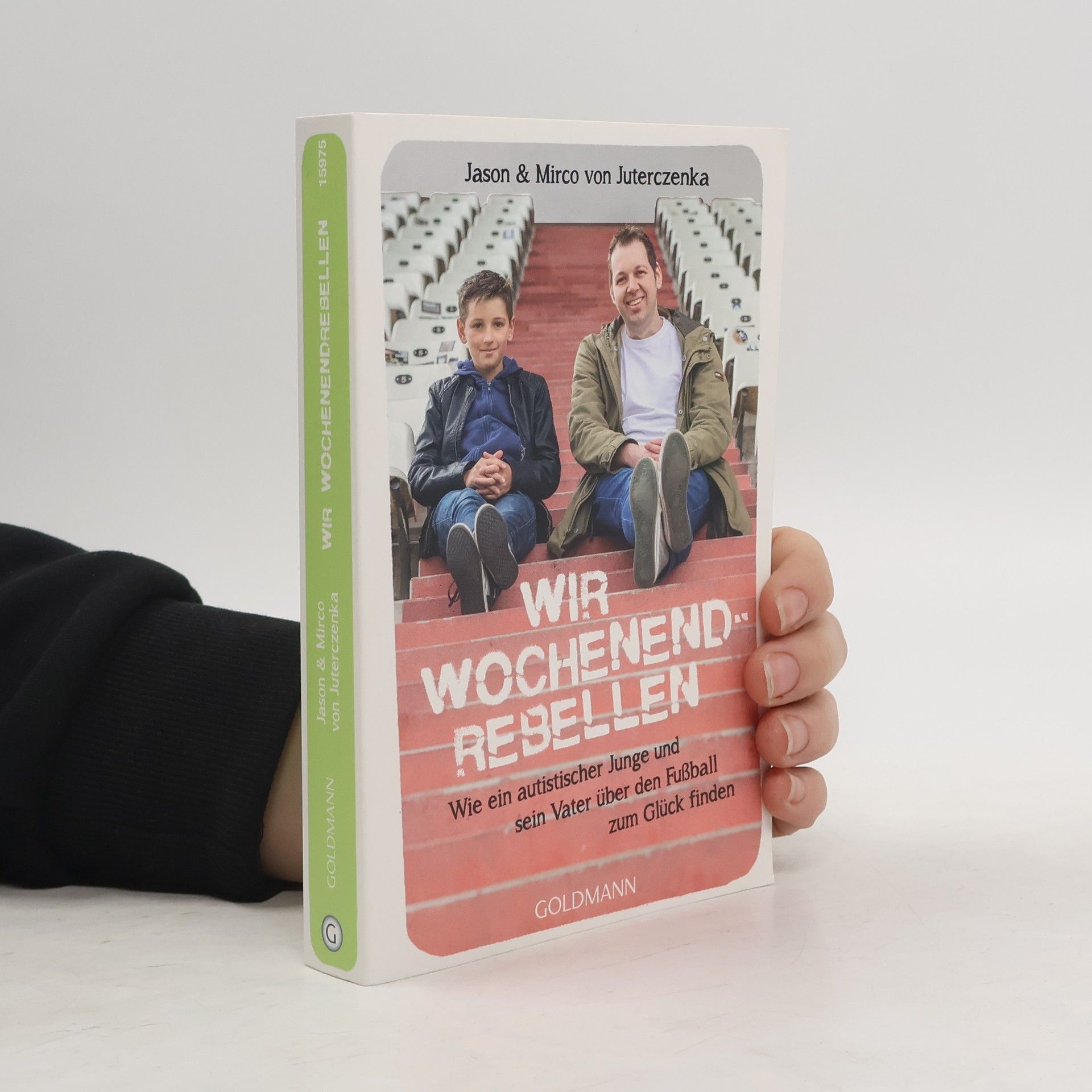 Mirco von Juterczenka Wir Wochenendrebellen