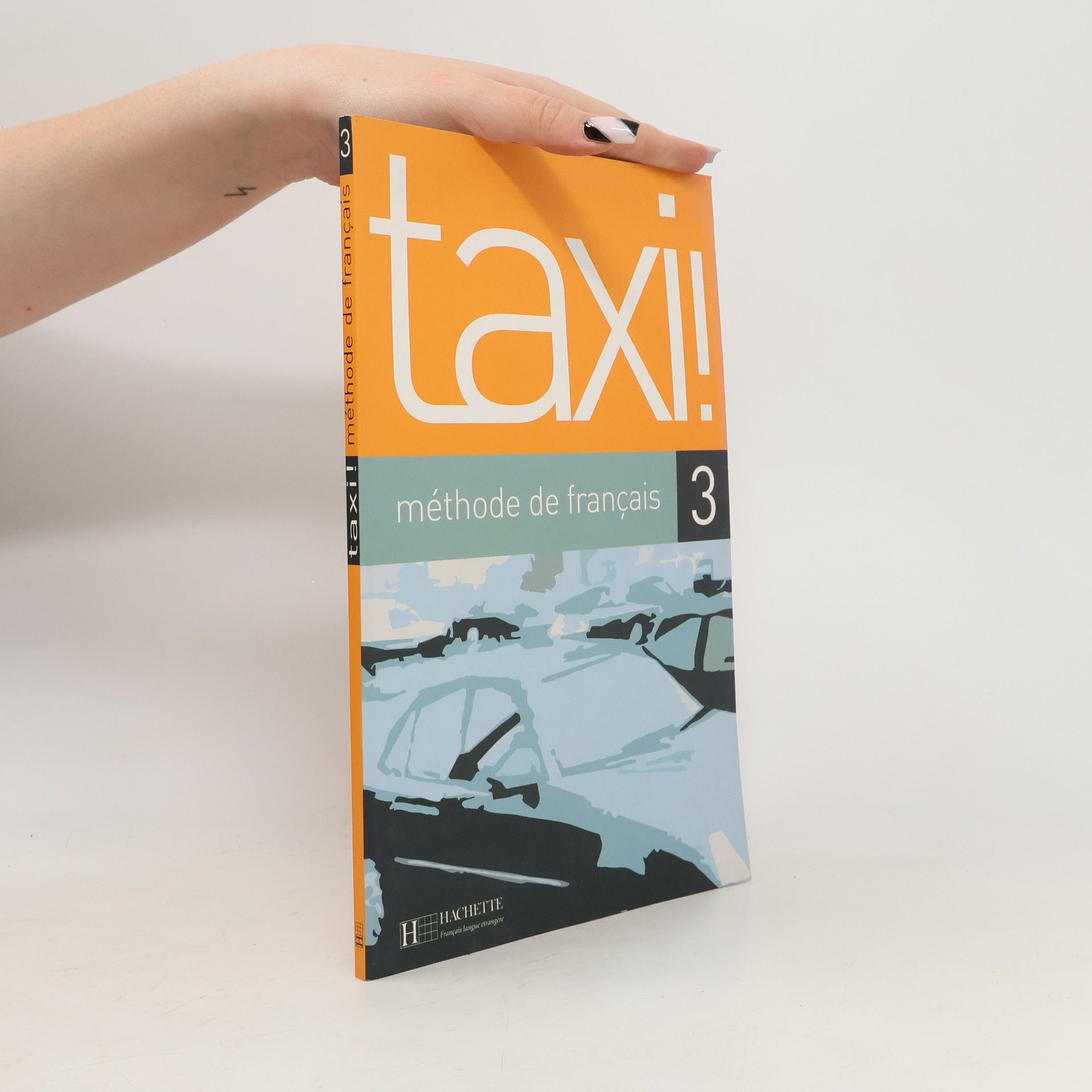 AnneMarie Johnson Taxi! 3 Eleve : méthode de fraçais