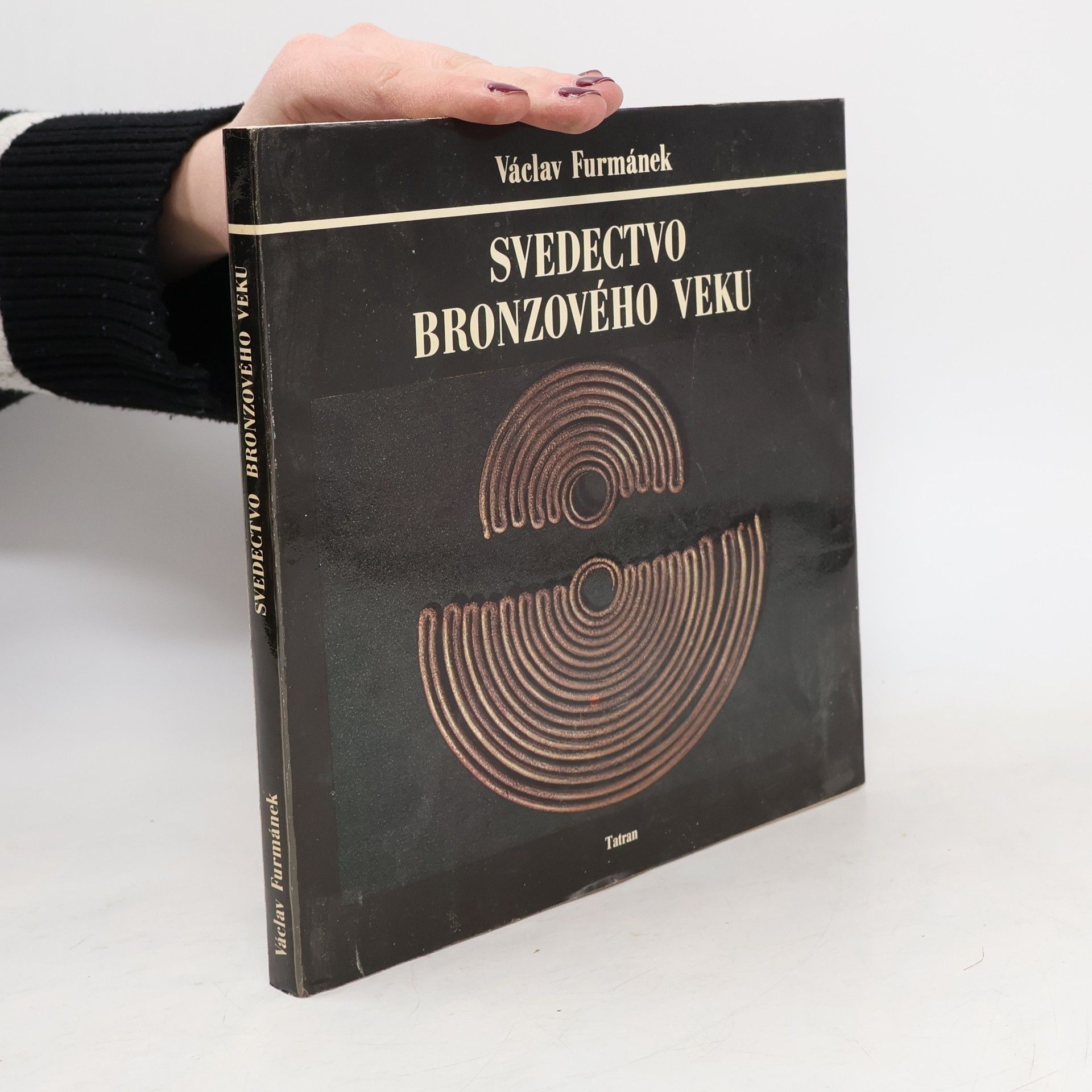 Václav Furmánek Svedectvo bronzového veku