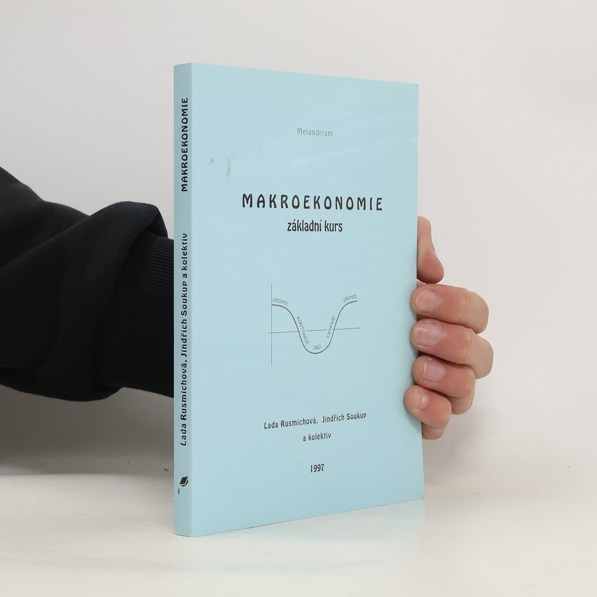 Lada Rusmichová Makroekonomie. Základní kurs