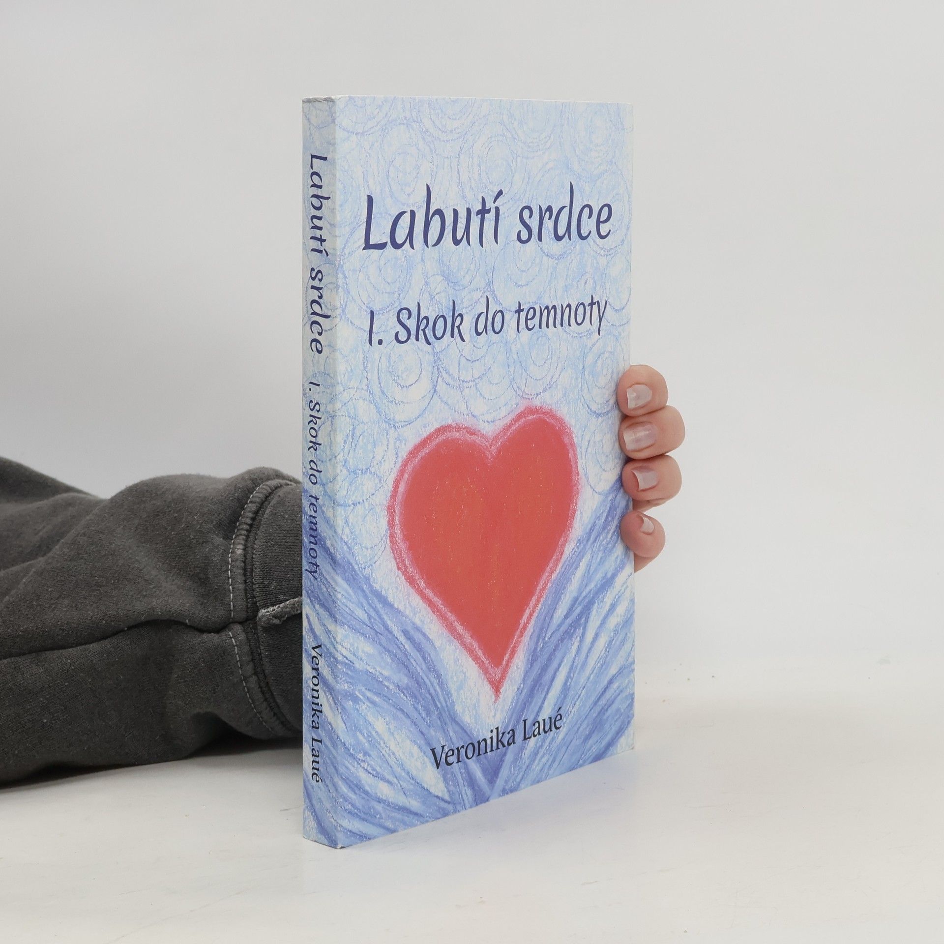 Veronika Laué Labutí srdce. I., Skok do temnoty