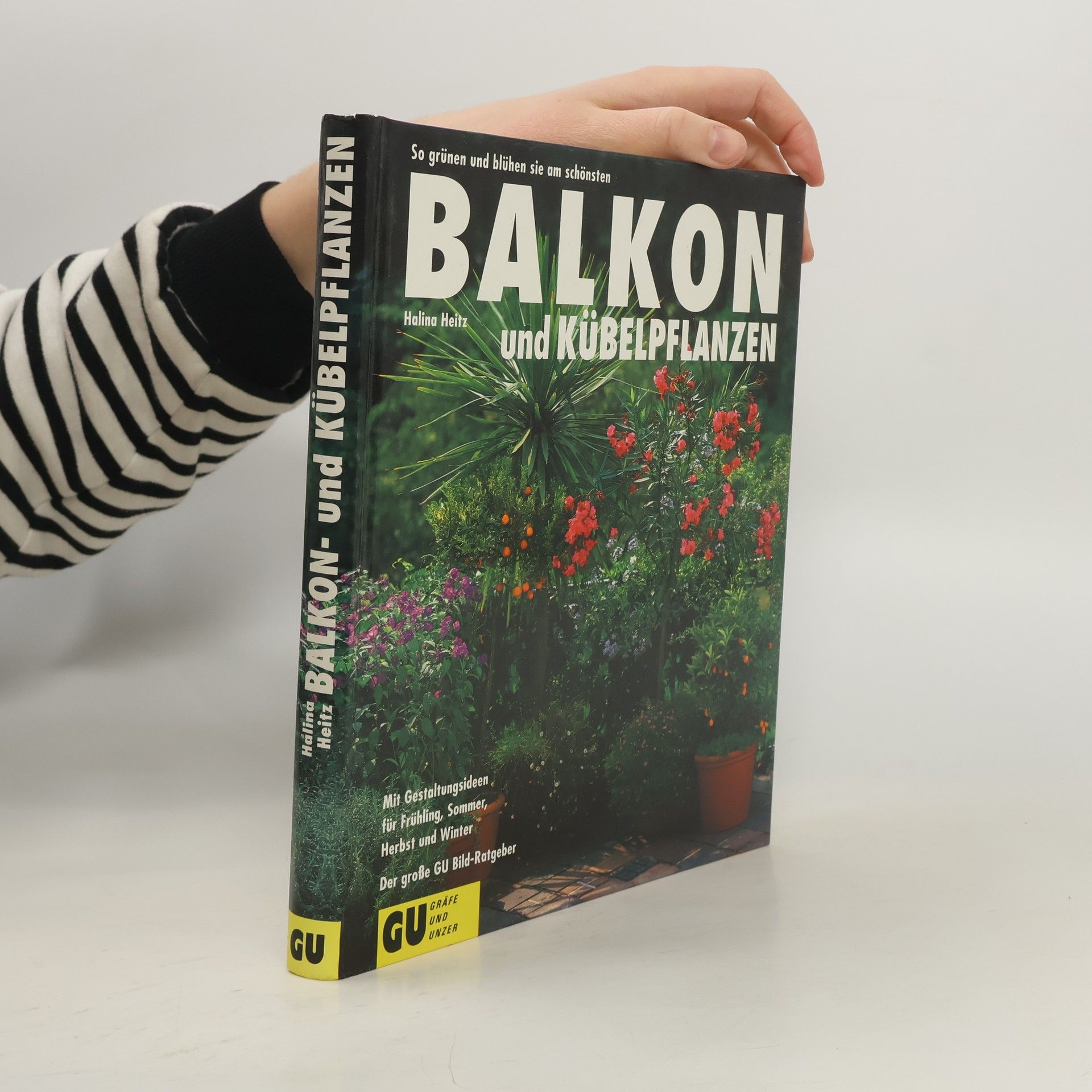 Halina Heitz Balkon- und Kübelpflanzen