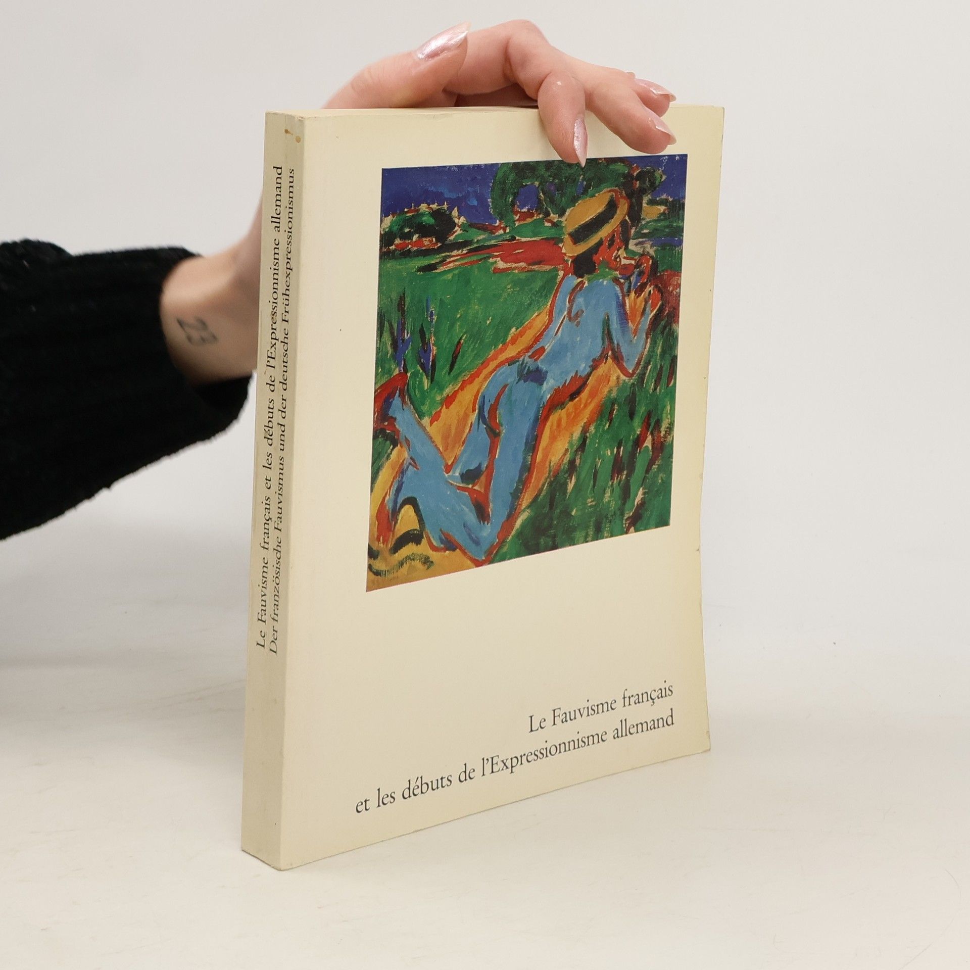 Collectif d'auteurs Le Fauvisme français et les débuts de l'Expressionnisme allemand