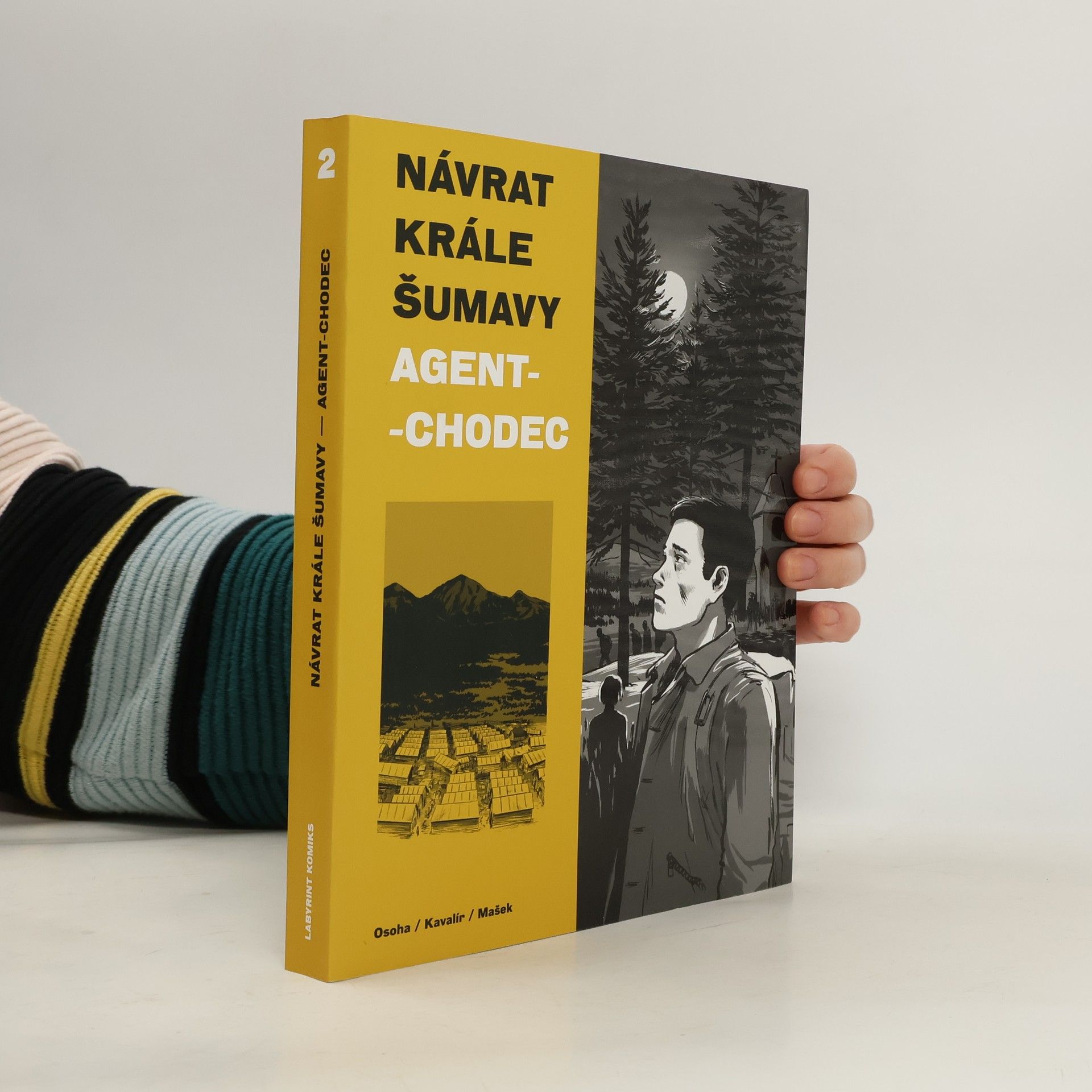 Návrat Krále Šumavy. Agent-chodec