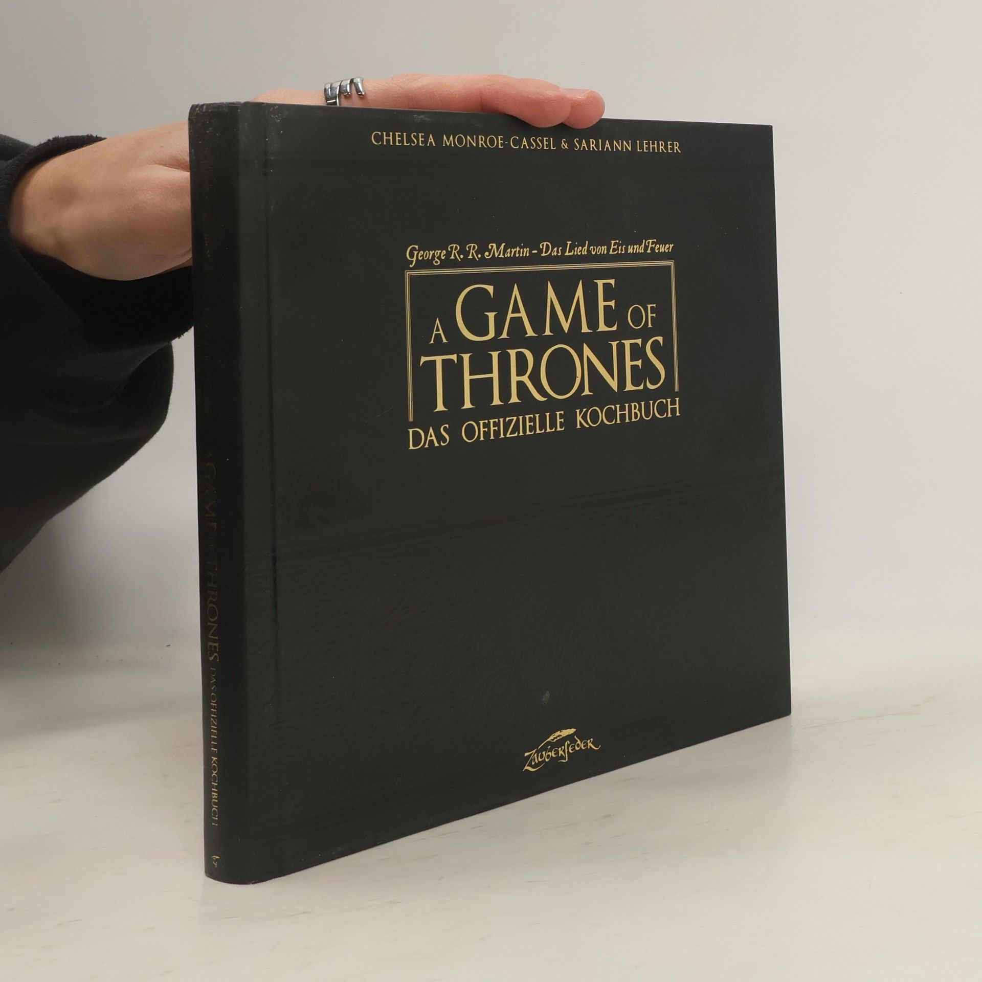 Chelsea Monroe-Cassel A Game of Thrones. Das offizielle Kochbuch