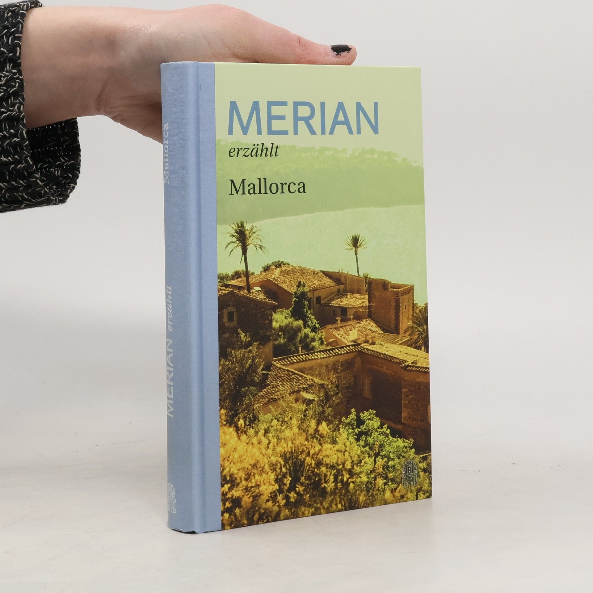 Andreas Hallaschka Merian erzählt - Mallorca