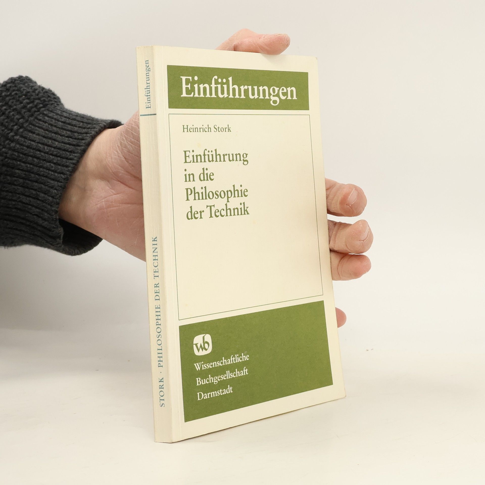 Heinrich Stork Einführungen: Einführung in die Philosophie der Technik