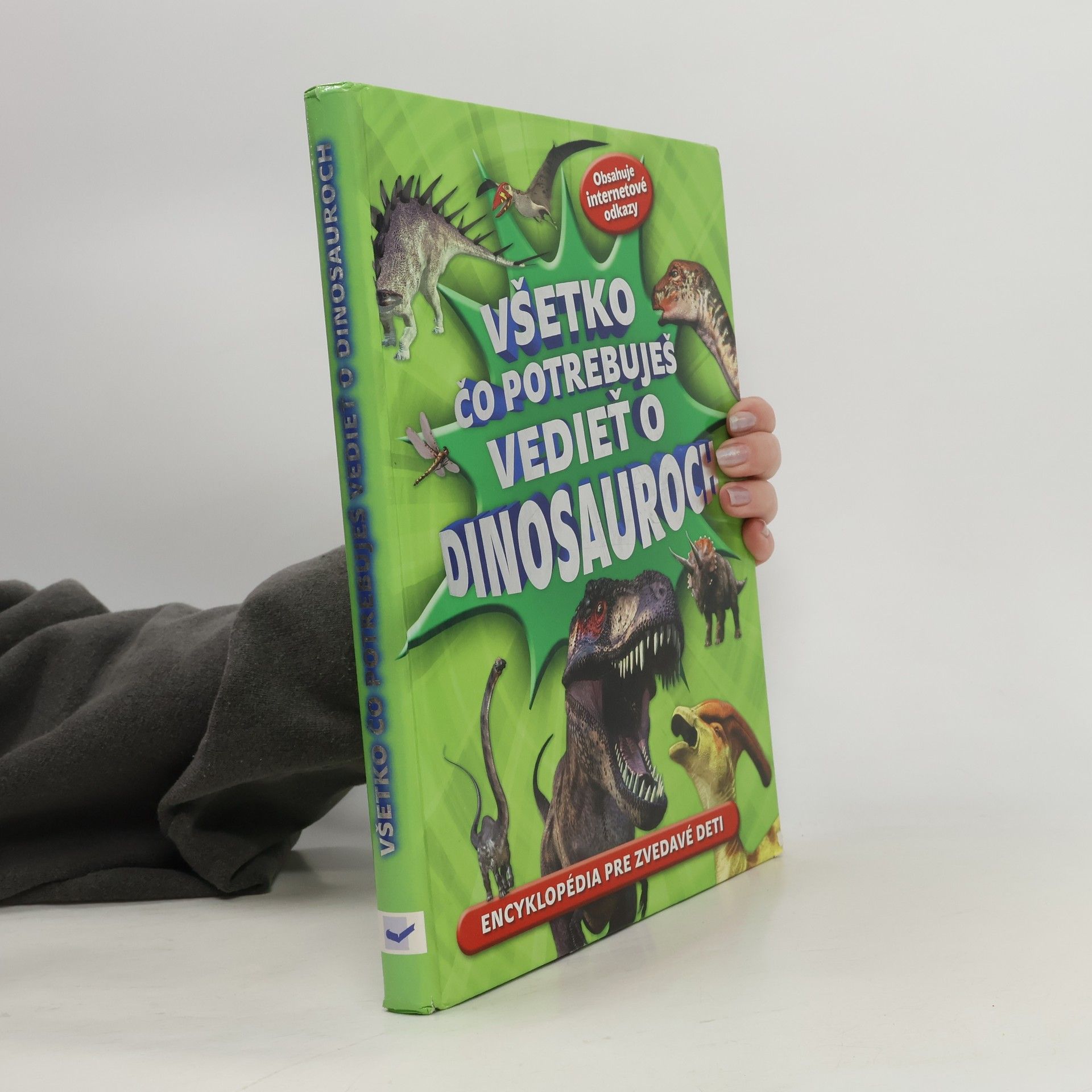 Kolektív autorov Všetko čo potrebuješ vedieť o dinosauroch