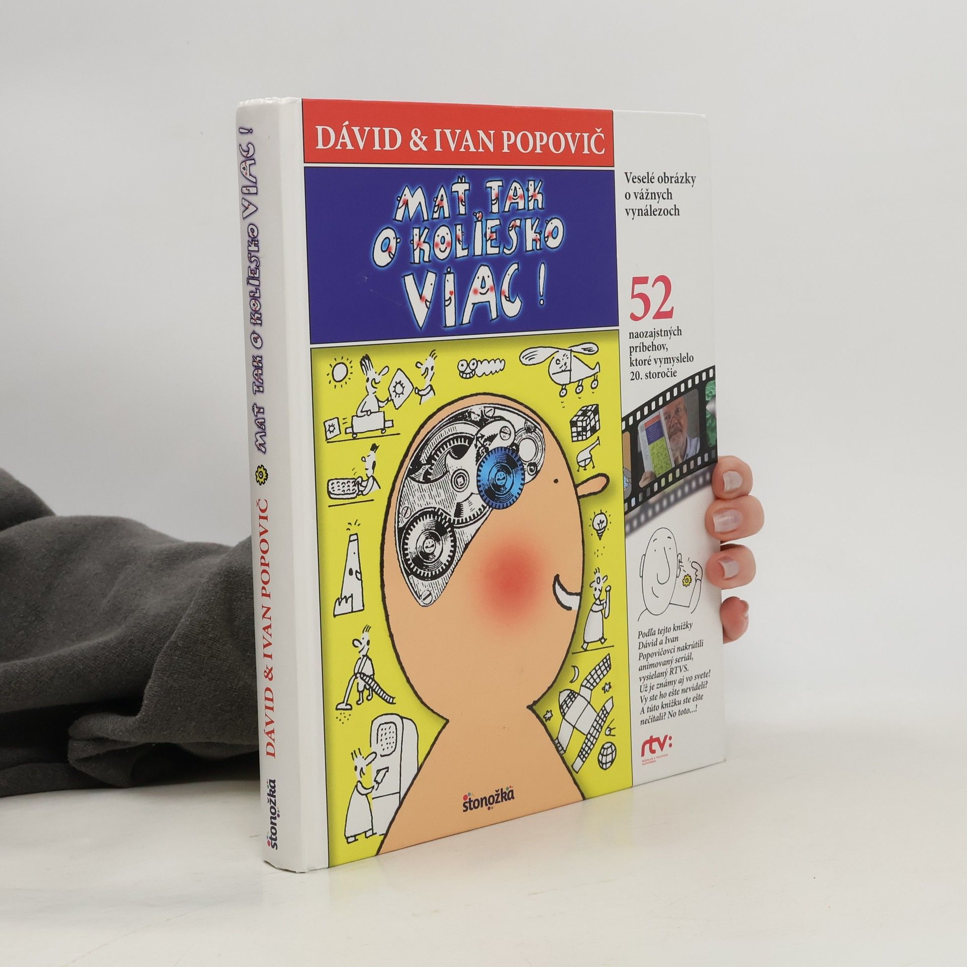 Mať tak o koliesko viac