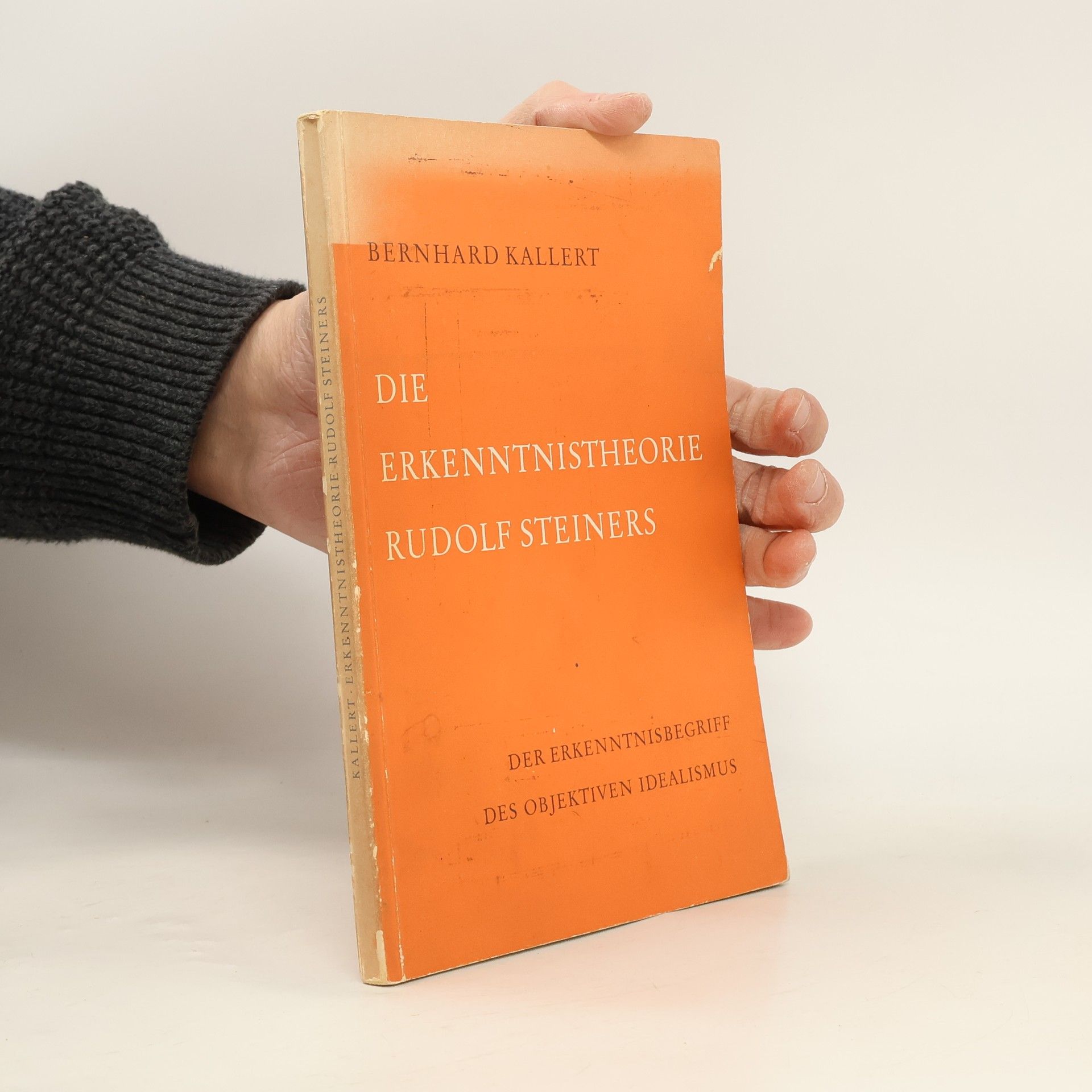 Bernhard Kallert Die Erkenntnistheorie Rudolf Steiners