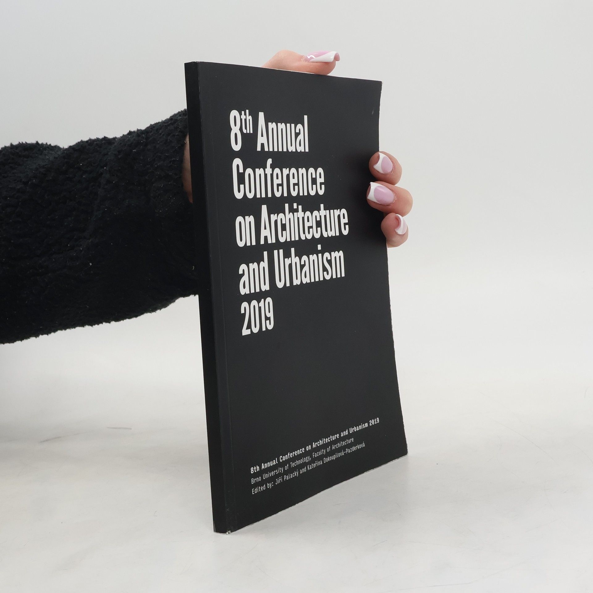 Jiří Palacký 8th Annual Conference on Architecture and Urbanism 2019