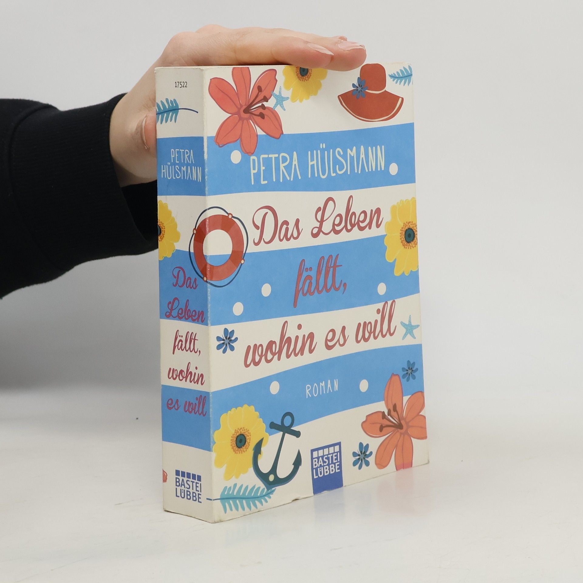Petra Hülsmann Das Leben fällt, wohin es will