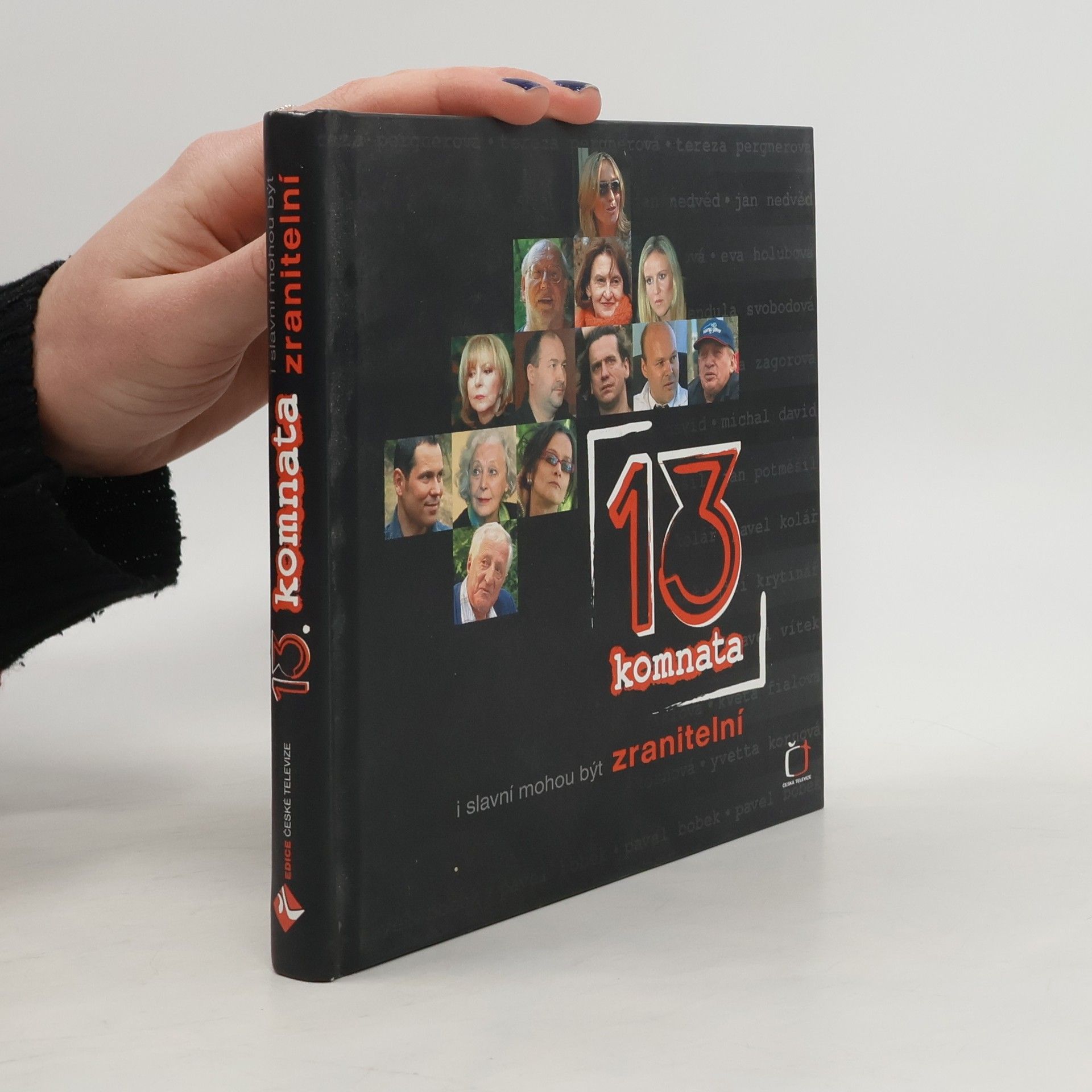 Jitka Saturková 13. komnata. I slavní mohou být zranitelní