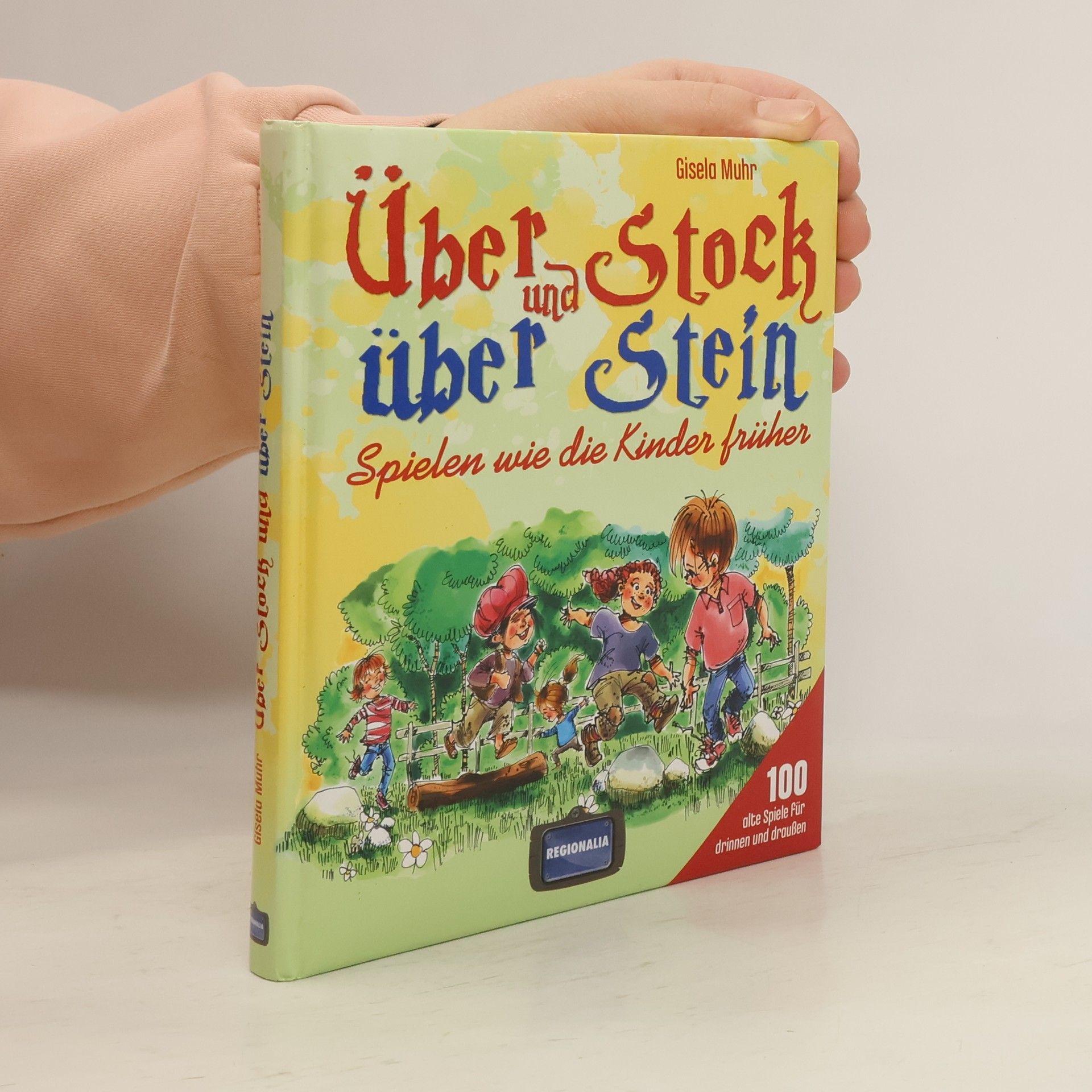 Gisela Muhr Über Stock und über Stein