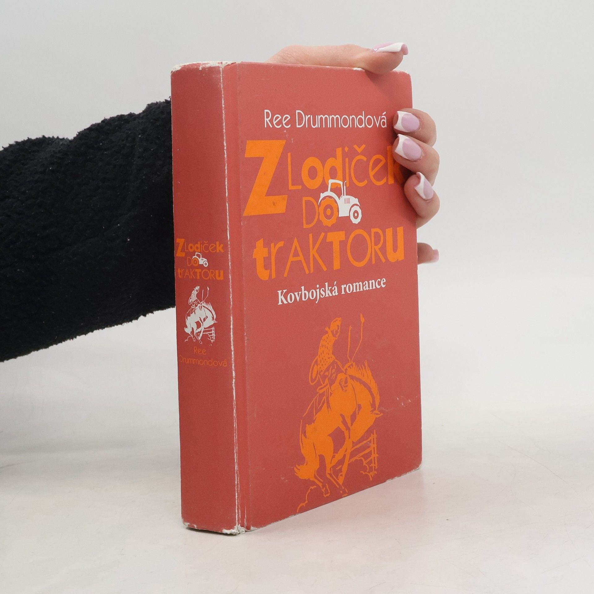 Ree Drummond Z lodiček do traktoru : kovbojská romance