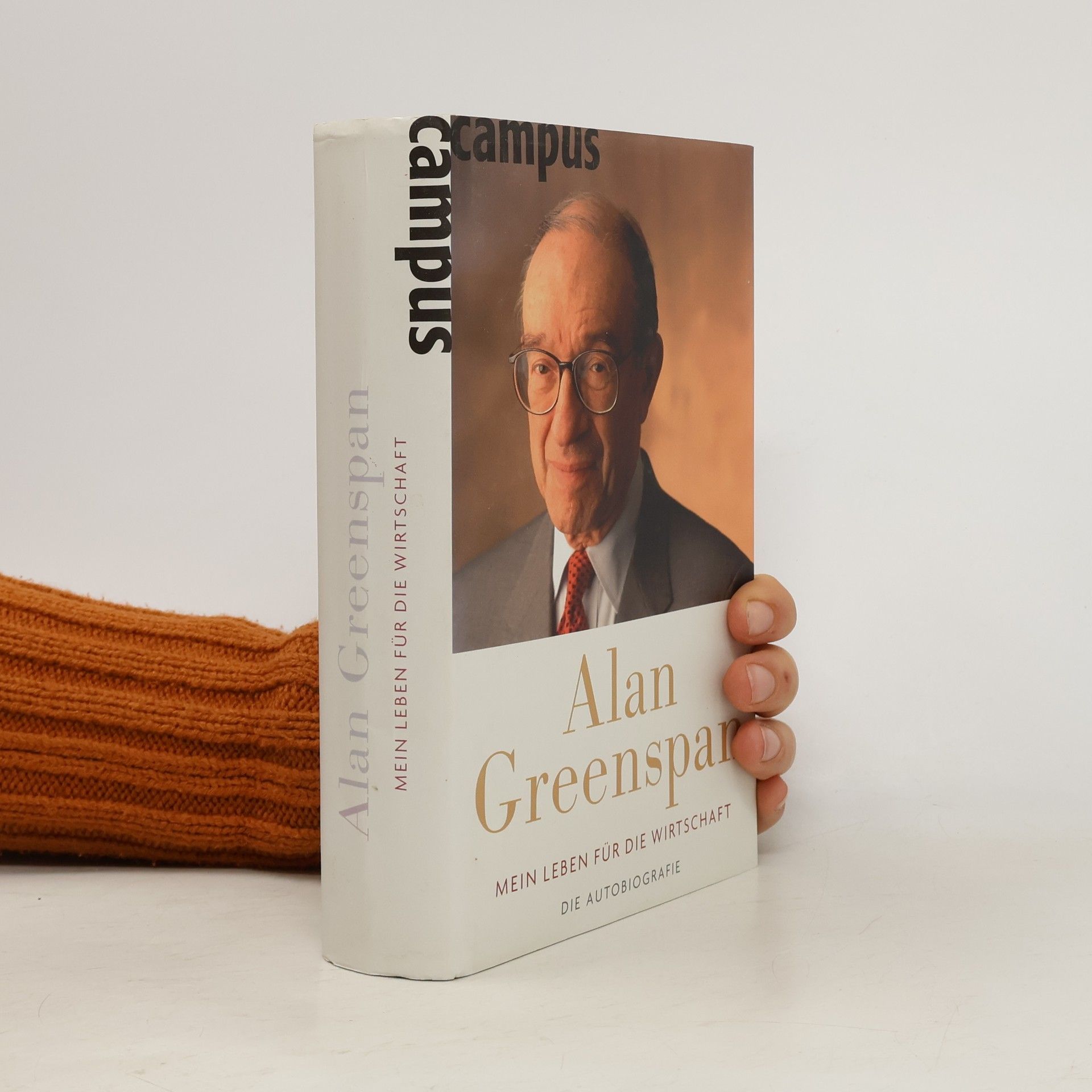 Alan Greenspan Mein Leben für die Wirtschaft
