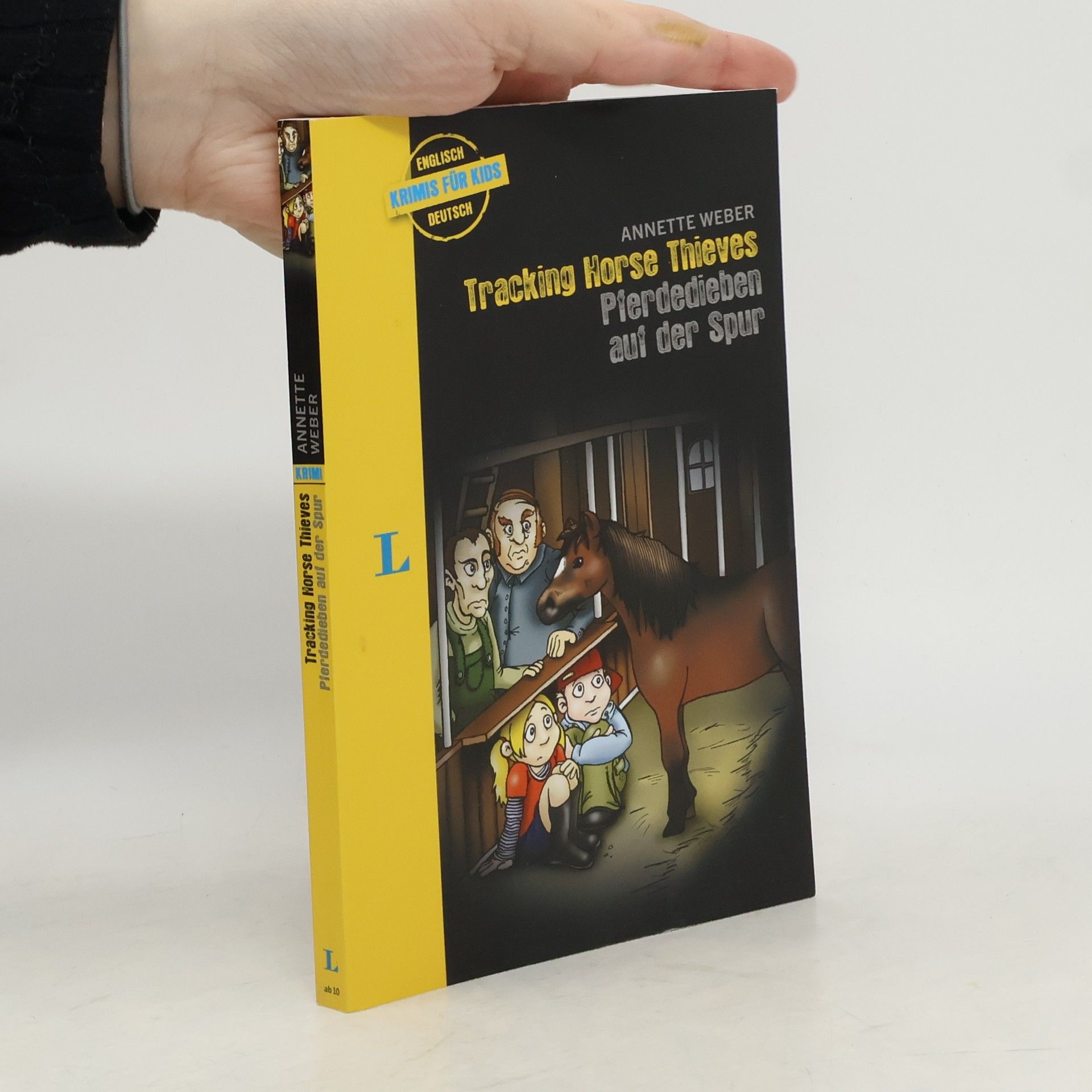 Annette Weber Tracking Horse Thieves. Pferdedieben Auf Der Spur