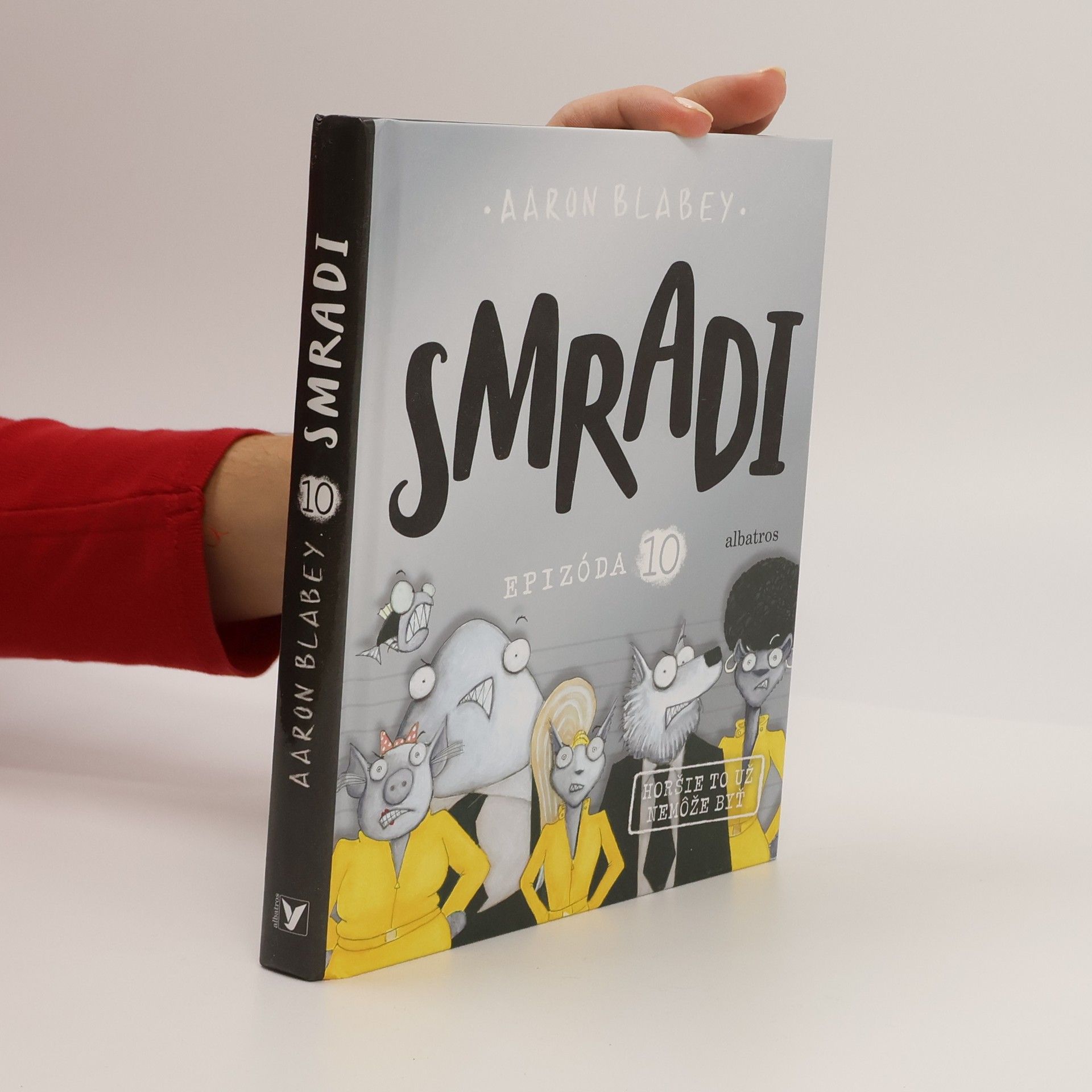Aaron Blabey Smradi. Epizóda 10