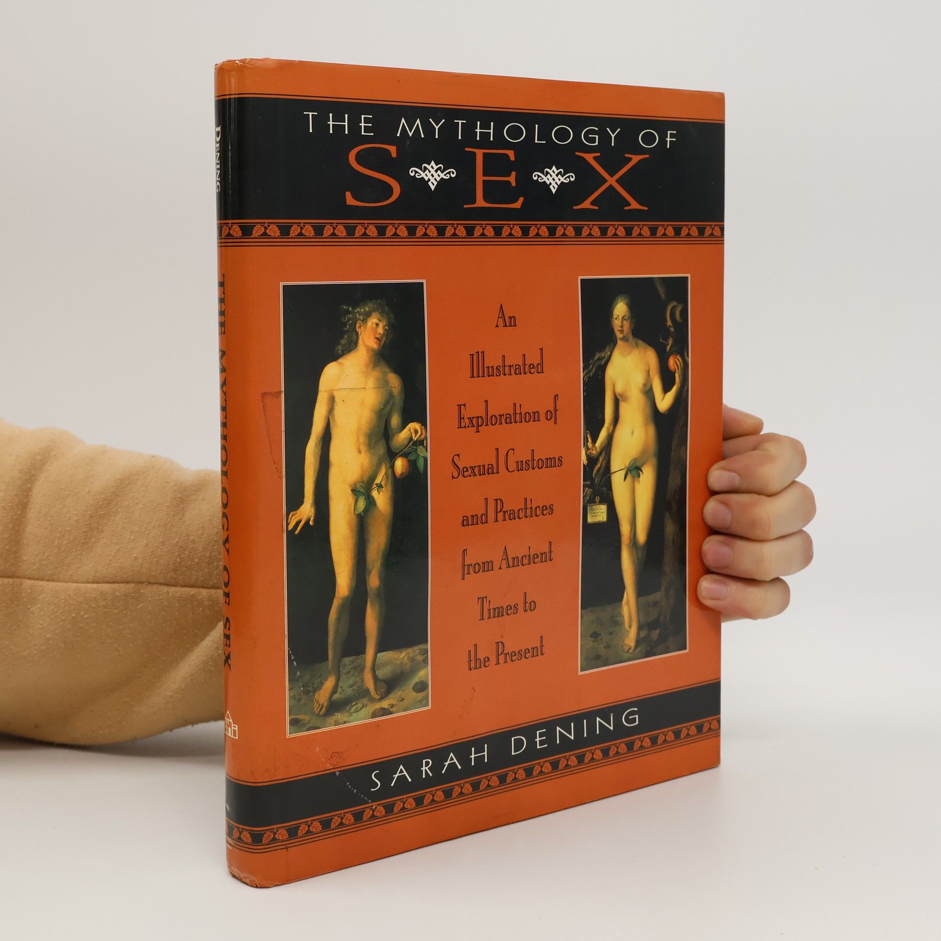 Sarah Dening The Mythology of Sex