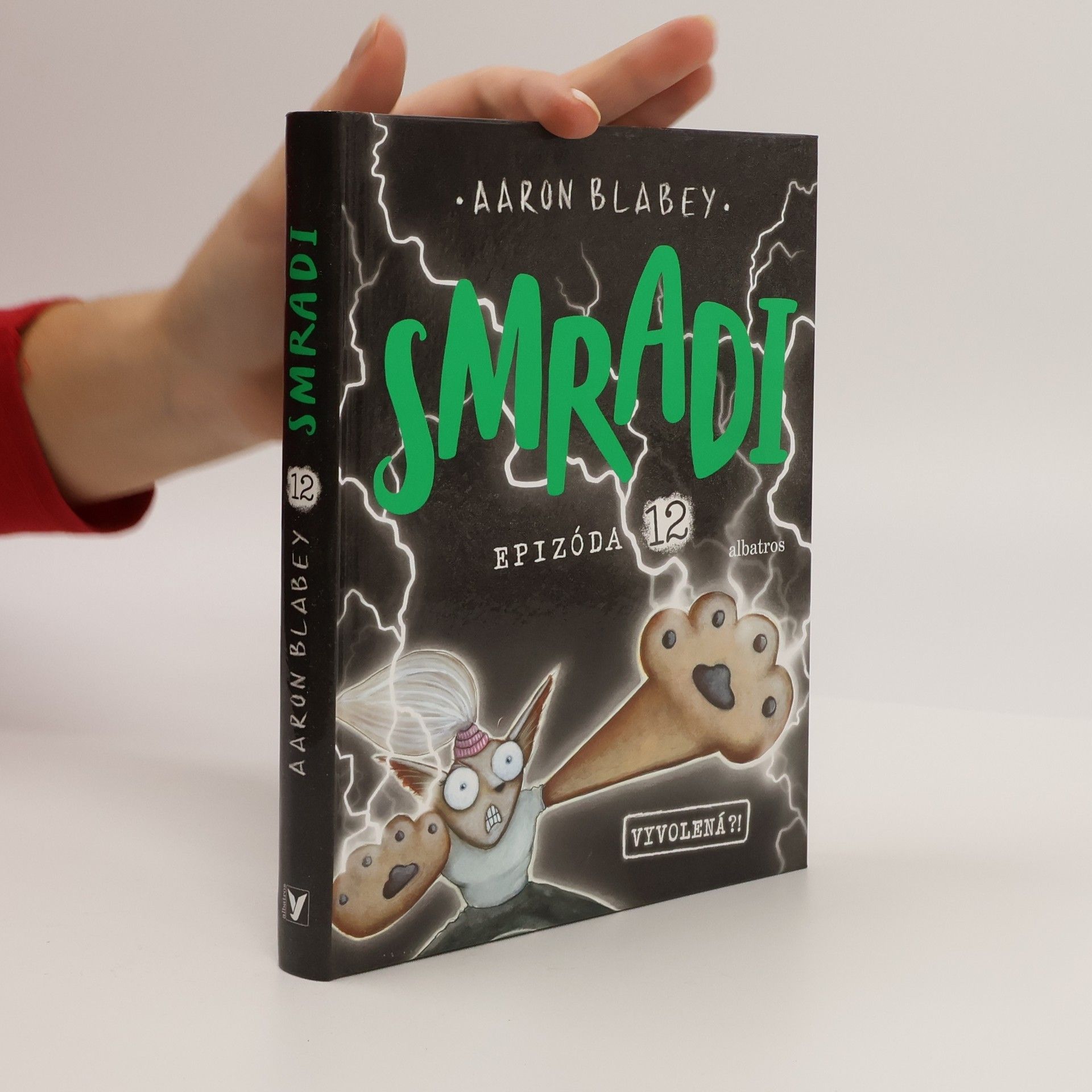 Aaron Blabey Smradi. Epizóda 12. Vyvolená?!