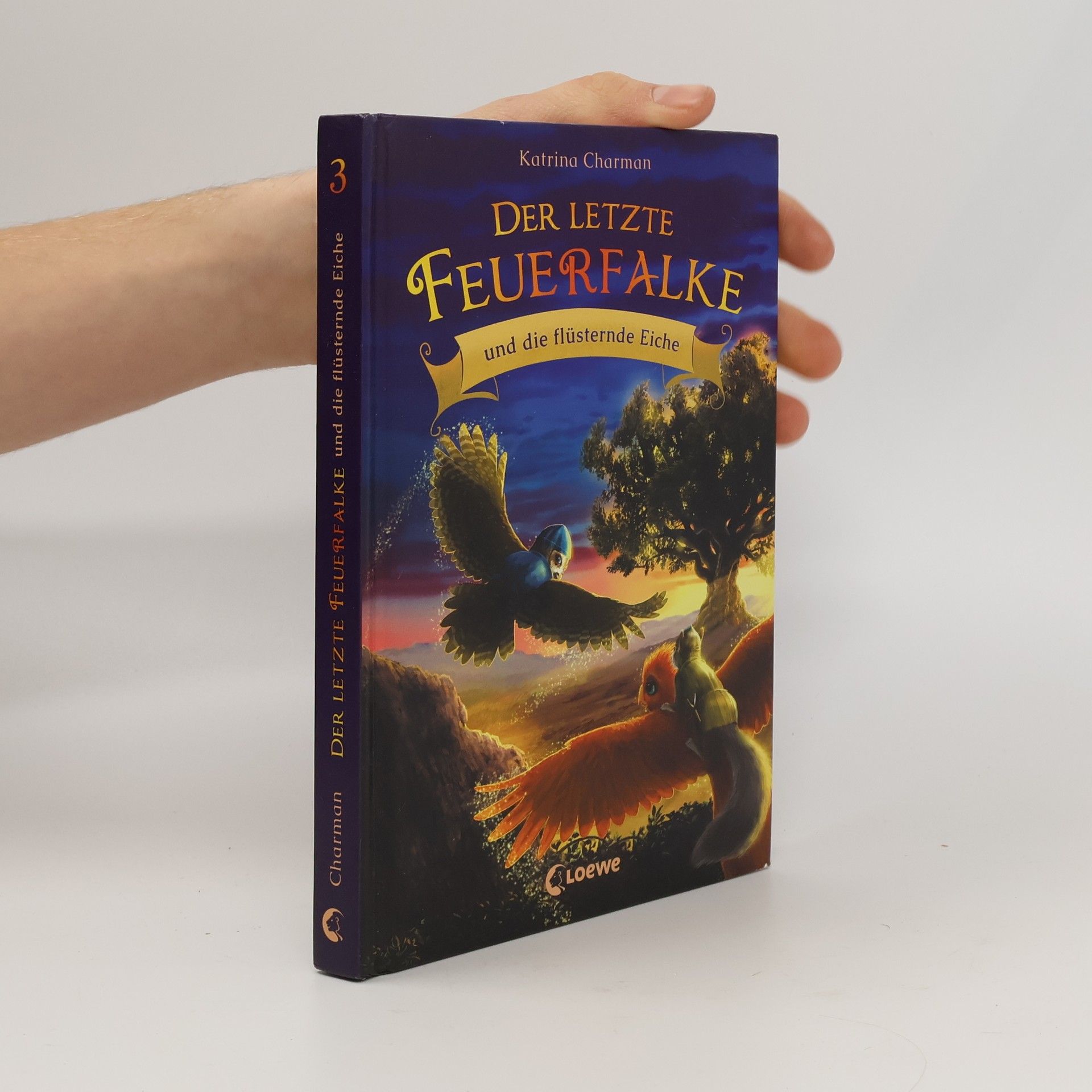 Der letzte Feuerfalke und die flüsternde Eiche (Band 3)