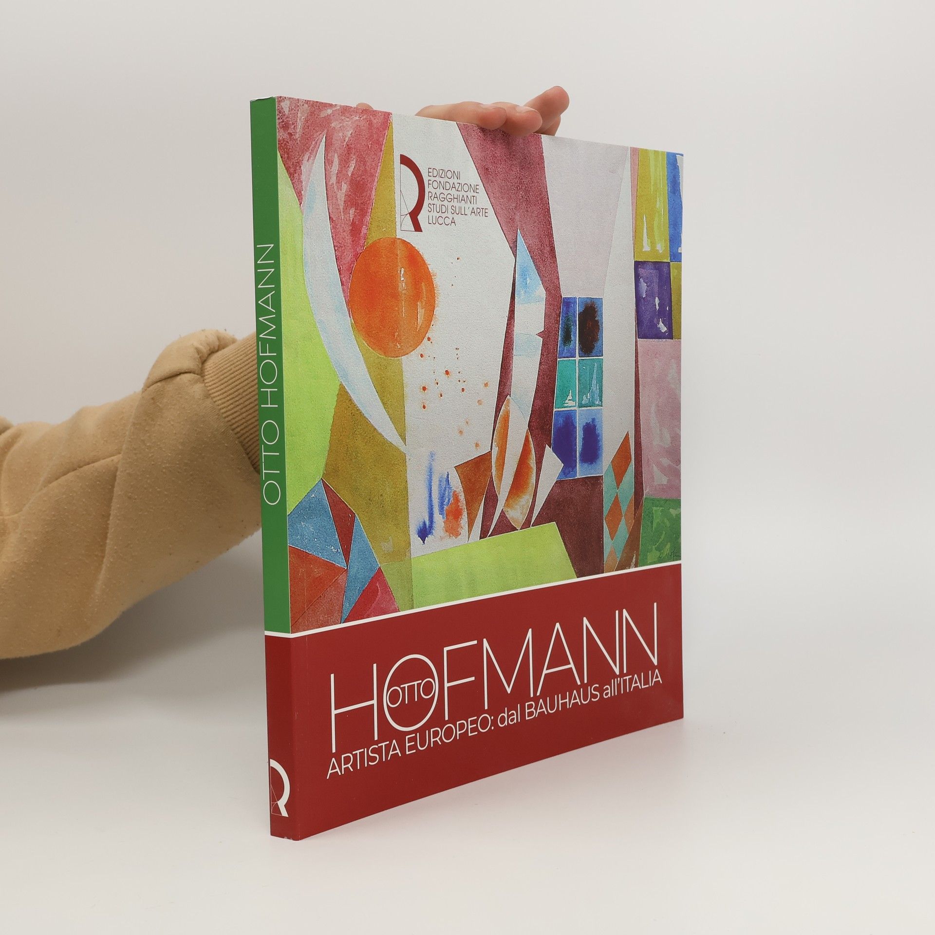 P. Bolpagni Otto Hofmann artista europeo: dal Bauhaus all'Italia