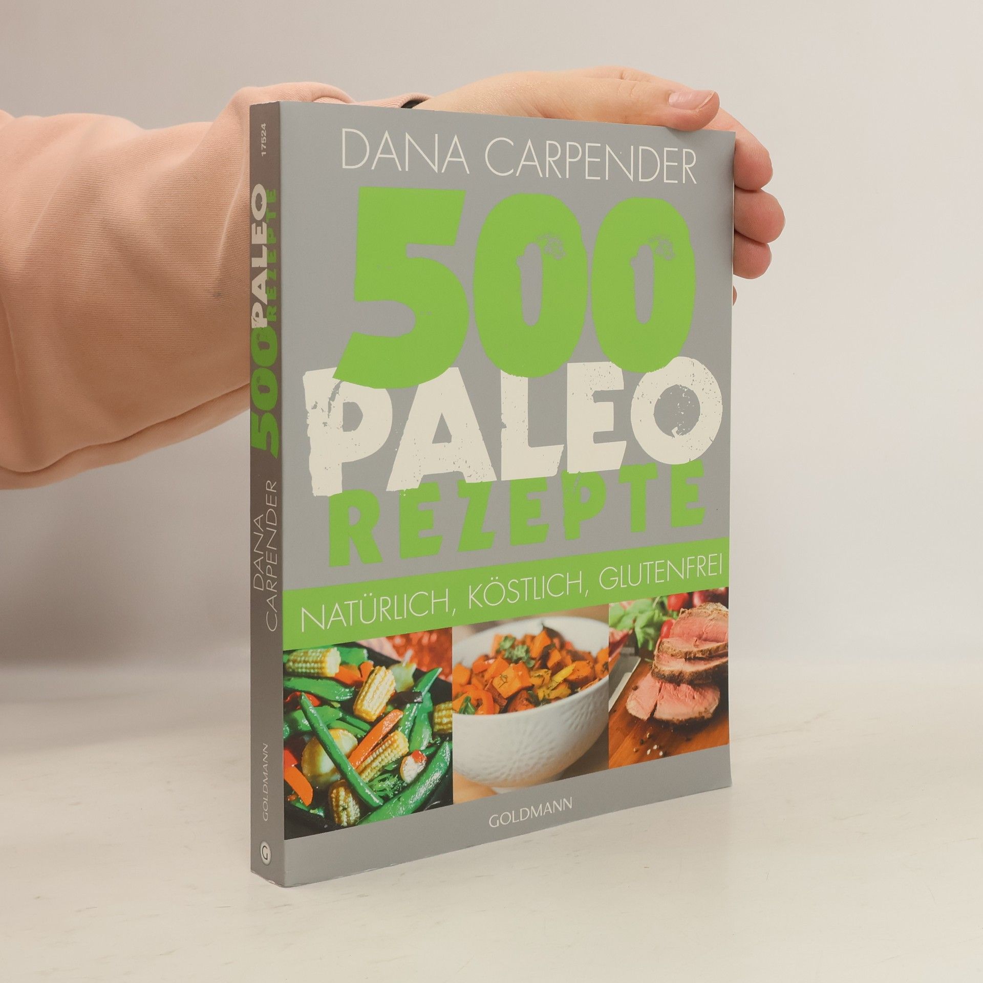 Dana Carpender 500 Paleo-Rezepte